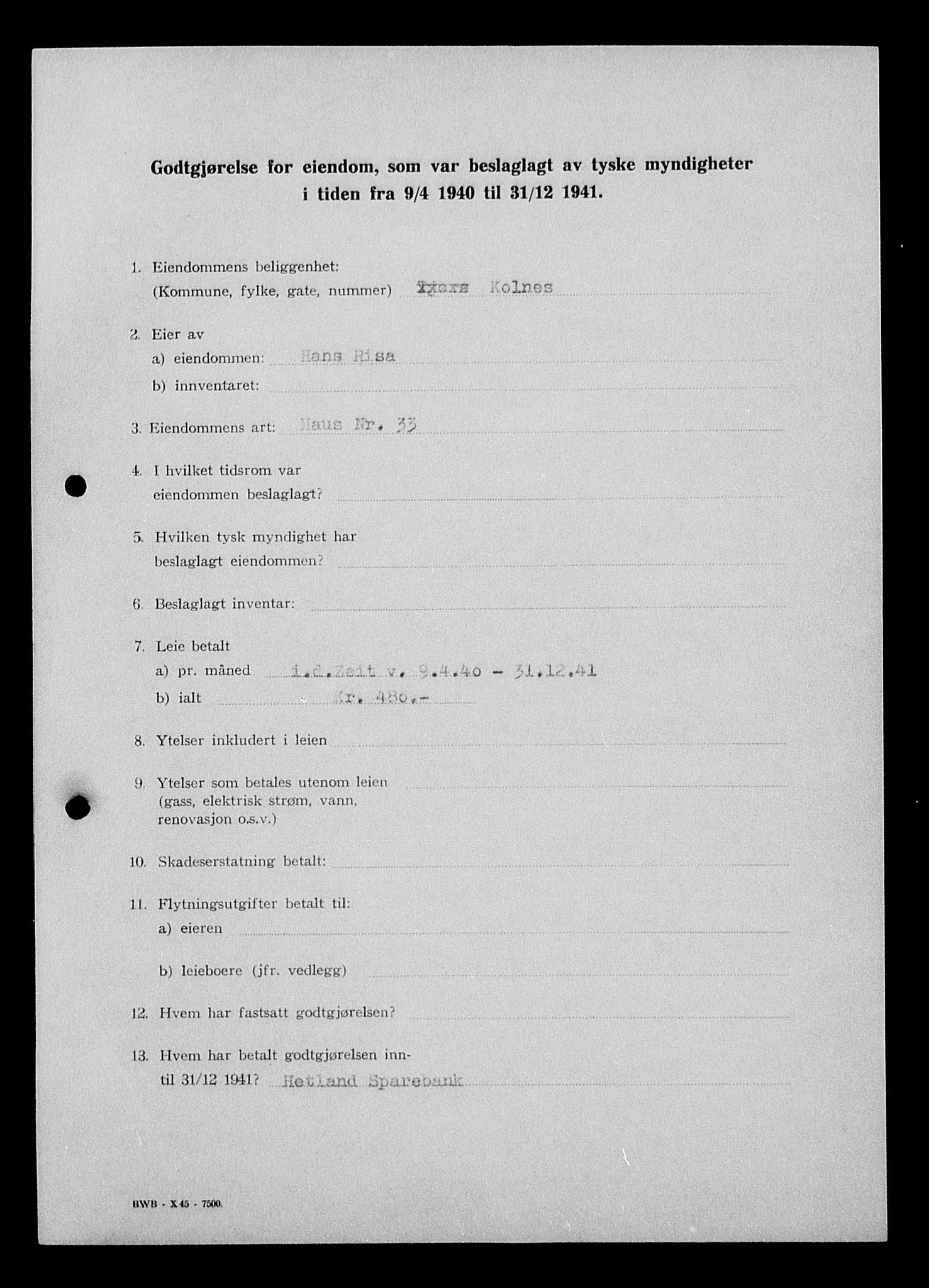 Justisdepartementet, Tilbakeføringskontoret for inndratte formuer, AV/RA-S-1564/I/L1015: Godtgjørelse for beslaglagt eiendom, 1940-1941, p. 100