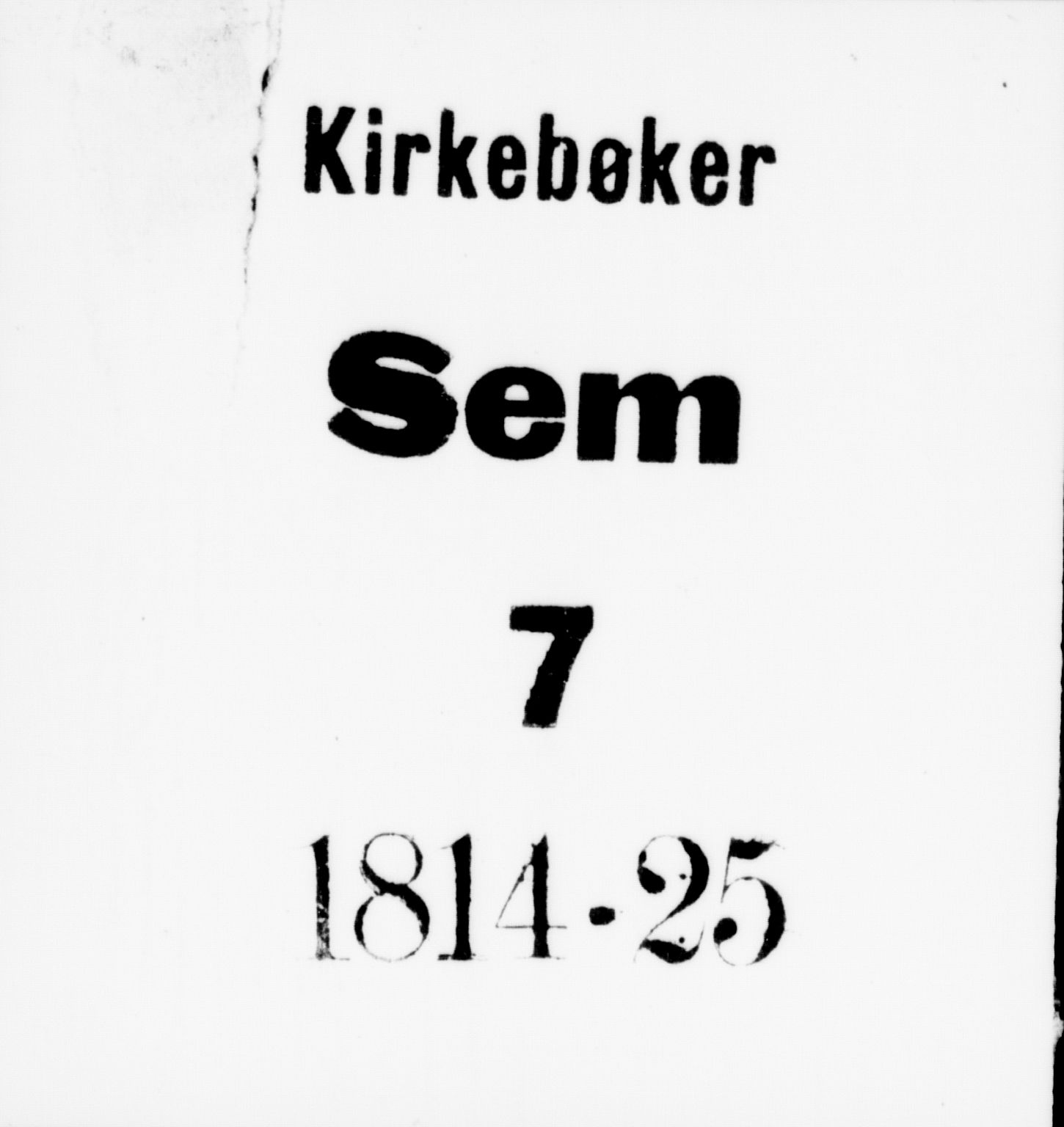 Sem kirkebøker, AV/SAKO-A-5/G/Ga/L0001: Parish register (copy) no. I 1, 1814-1825