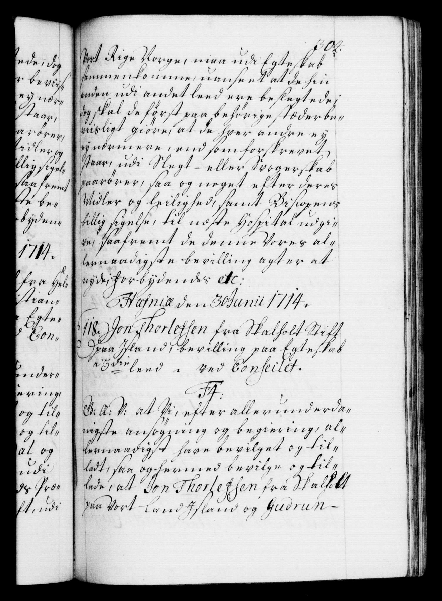 Danske Kanselli 1572-1799, AV/RA-EA-3023/F/Fc/Fca/Fcaa/L0021: Norske registre, 1712-1715, p. 304a