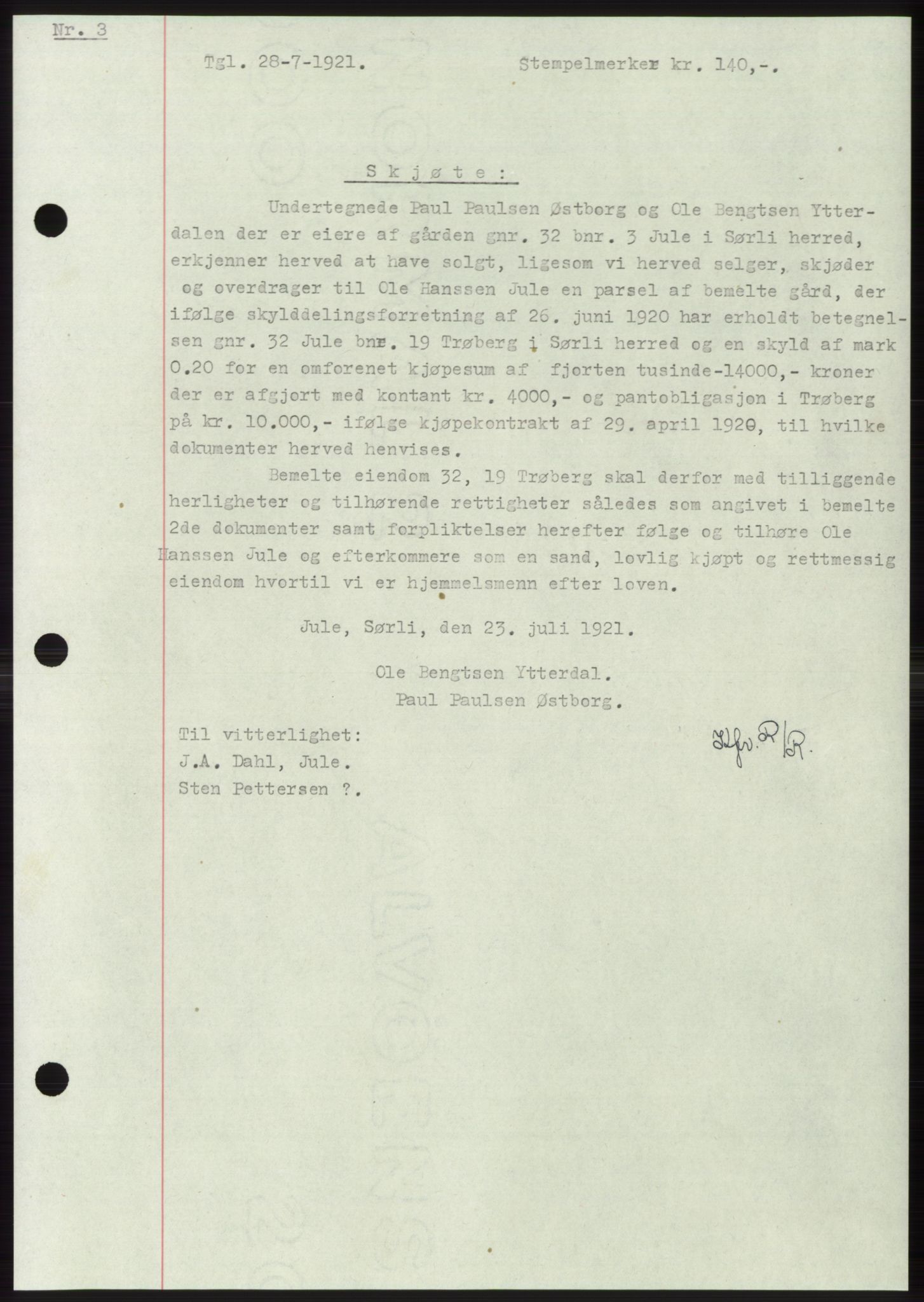 Namdal sorenskriveri, SAT/A-4133/1/2/2C: Mortgage book no. -, 1916-1921, Deed date: 28.07.1921