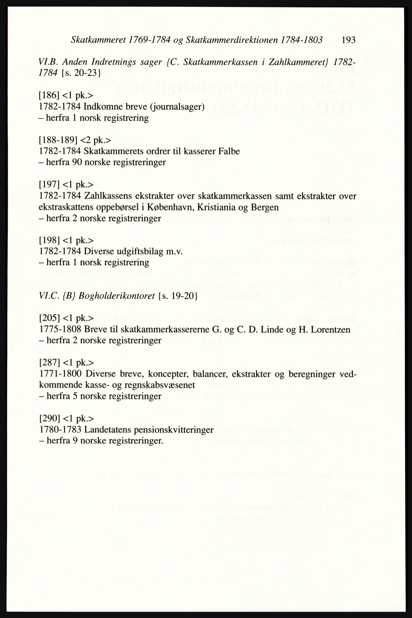 Publikasjoner utgitt av Arkivverket, PUBL/PUBL-001/A/0002: Erik Gøbel: NOREG, Tværregistratur over norgesrelevant materiale i Rigsarkivet i København (2000), 2000, p. 195