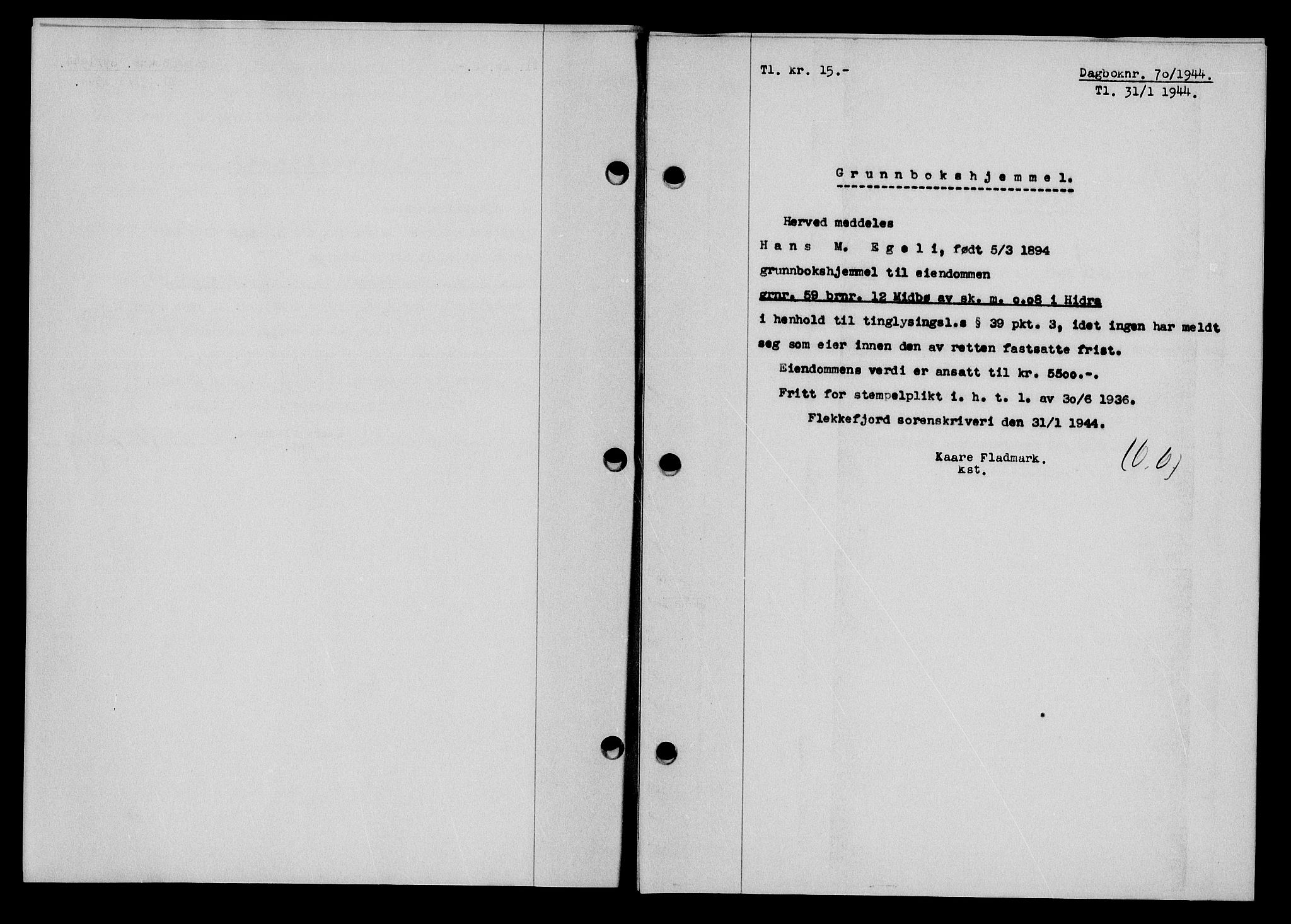 Flekkefjord sorenskriveri, SAK/1221-0001/G/Gb/Gba/L0059: Mortgage book no. A-7, 1944-1945, Diary no: : 70/1944