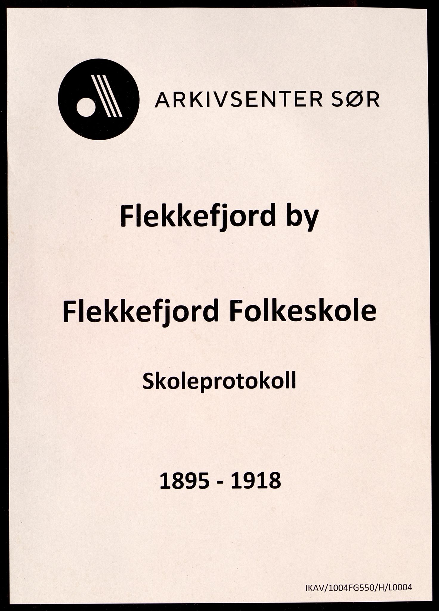 Flekkefjord By - Flekkefjord Folkeskole, ARKSOR/1004FG550/H/L0004: Skoleprotokoll, 1895-1918