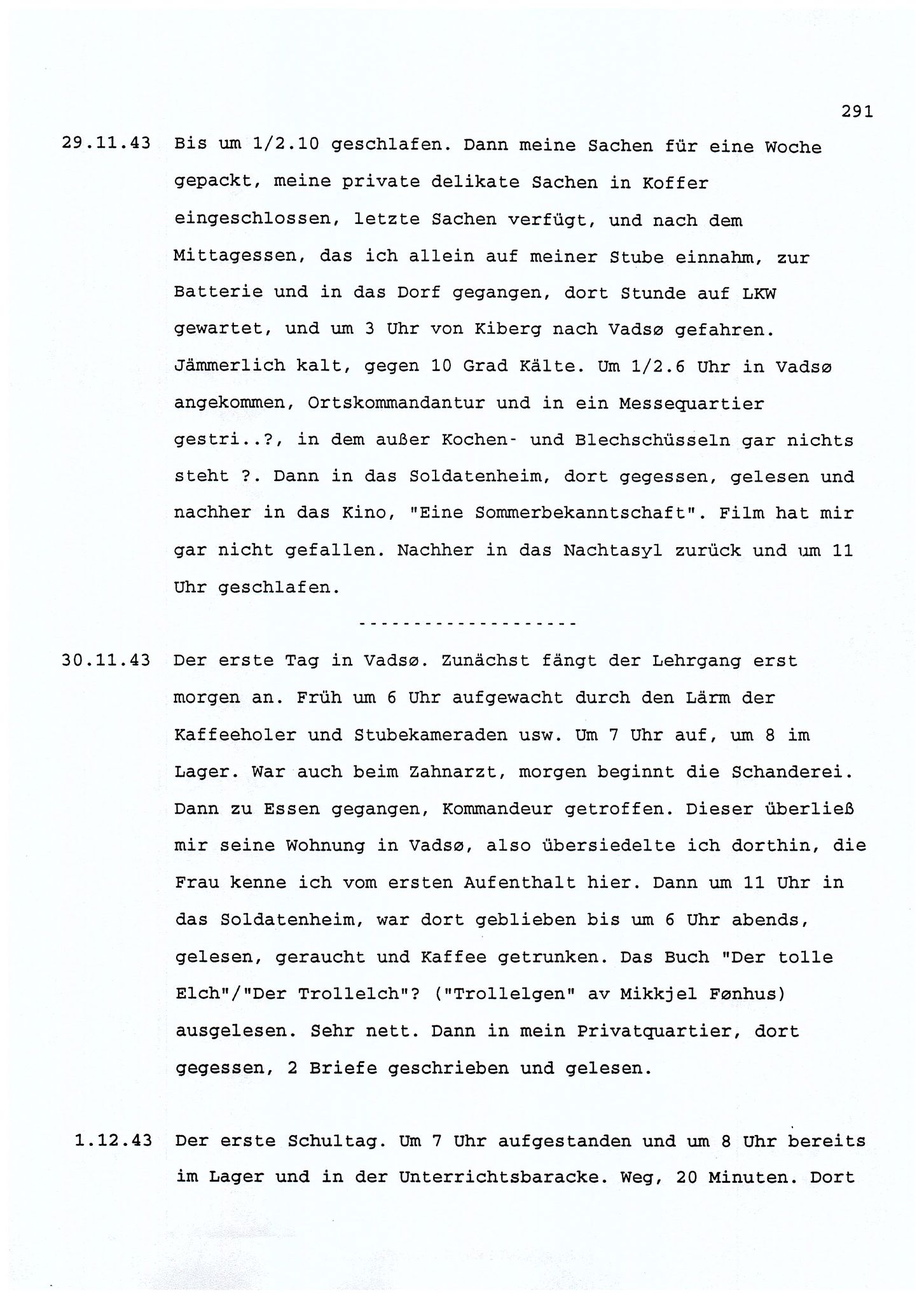 Dagbokopptegnelser av en tysk marineoffiser stasjonert i Norge , FMFB/A-1160/F/L0001: Dagbokopptegnelser av en tysk marineoffiser stasjonert i Norge, 1941-1944, p. 291