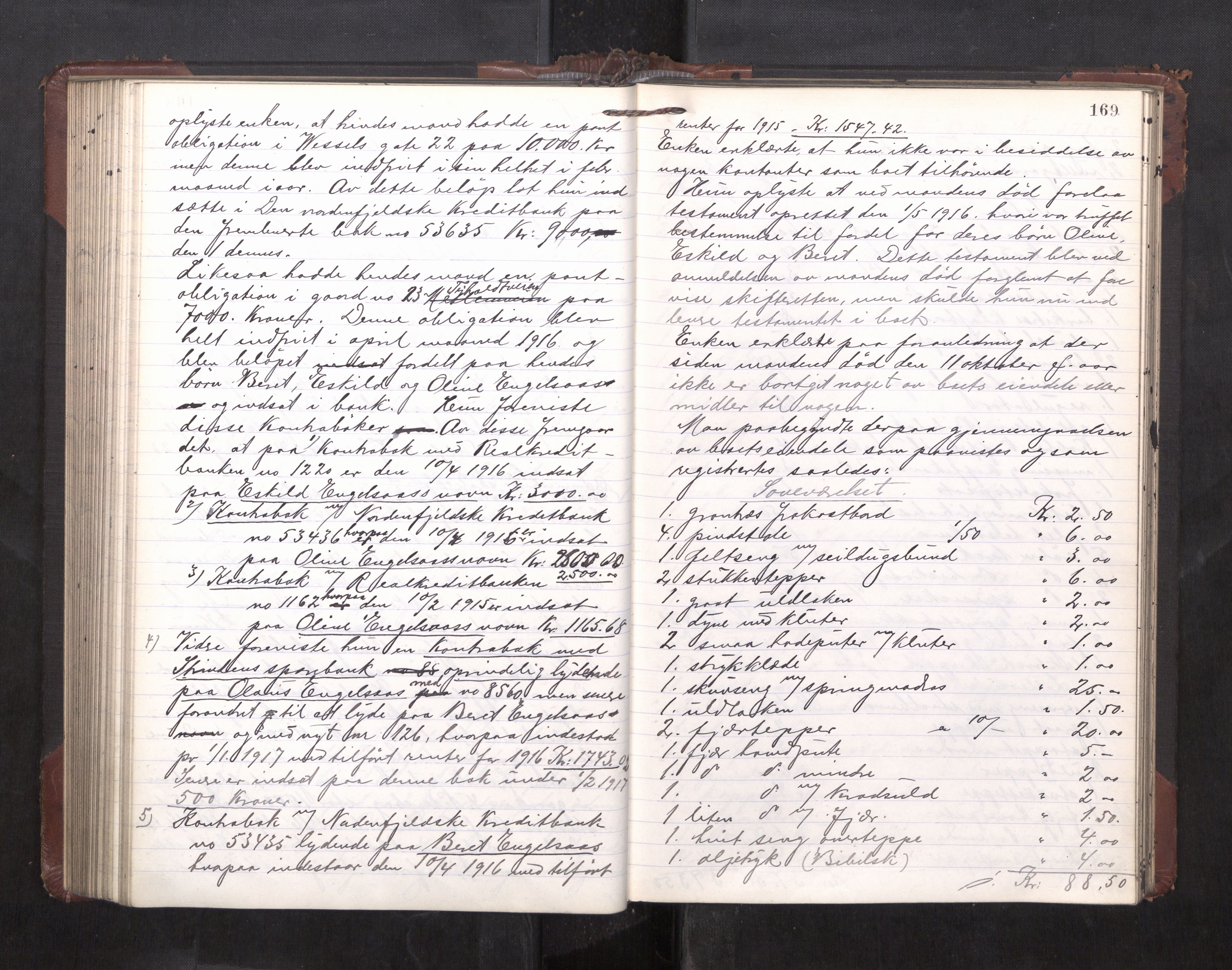 Trondheim byfogd, AV/SAT-A-0003/1/3/3C/L0036: Skifteregistreringsprotokoll - 14/4-24/9. (u/ register), 1915-1918, p. 169