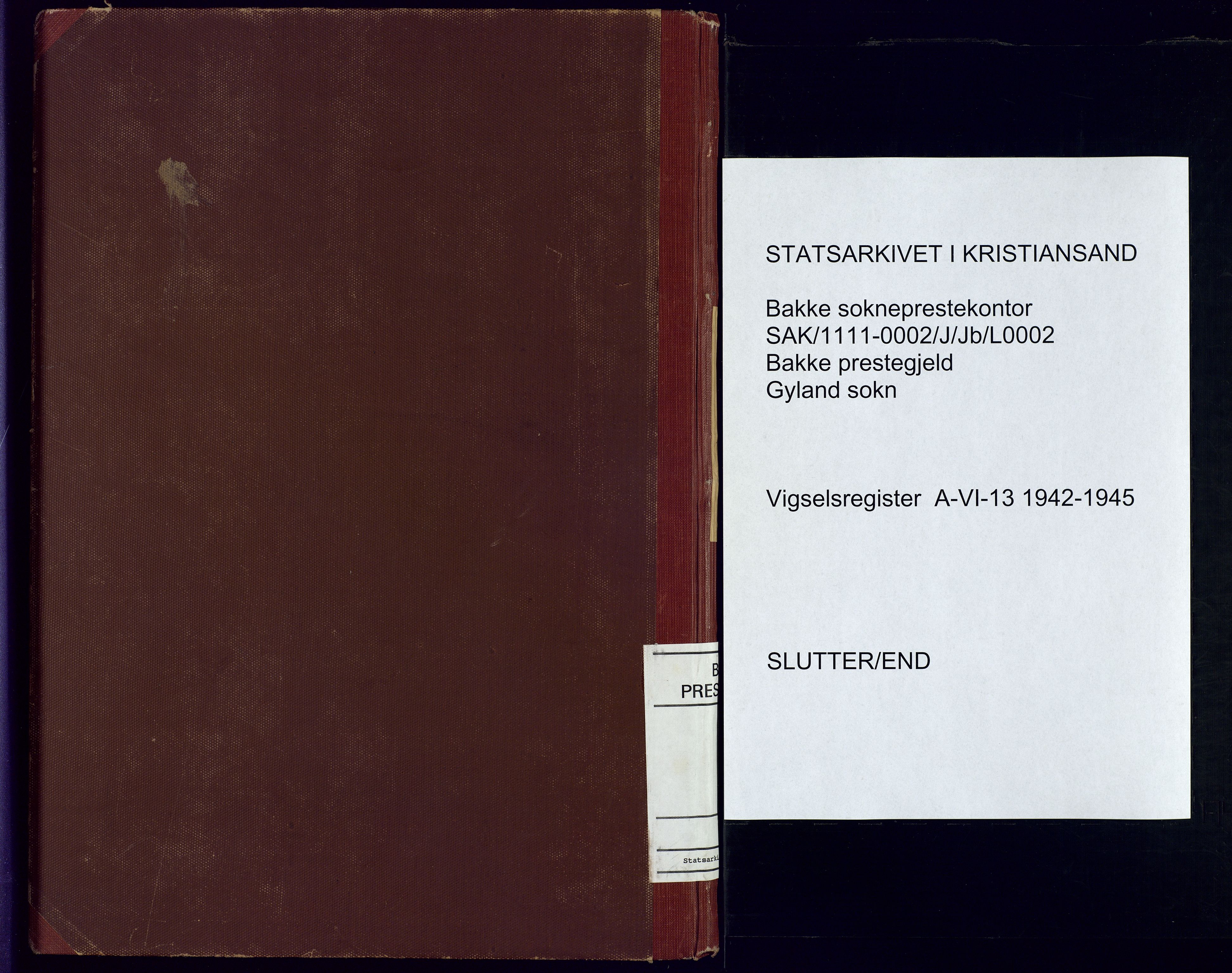 Bakke sokneprestkontor, SAK/1111-0002/J/Jb/L0002: Marriage register no. A-VI-13, 1942-1945