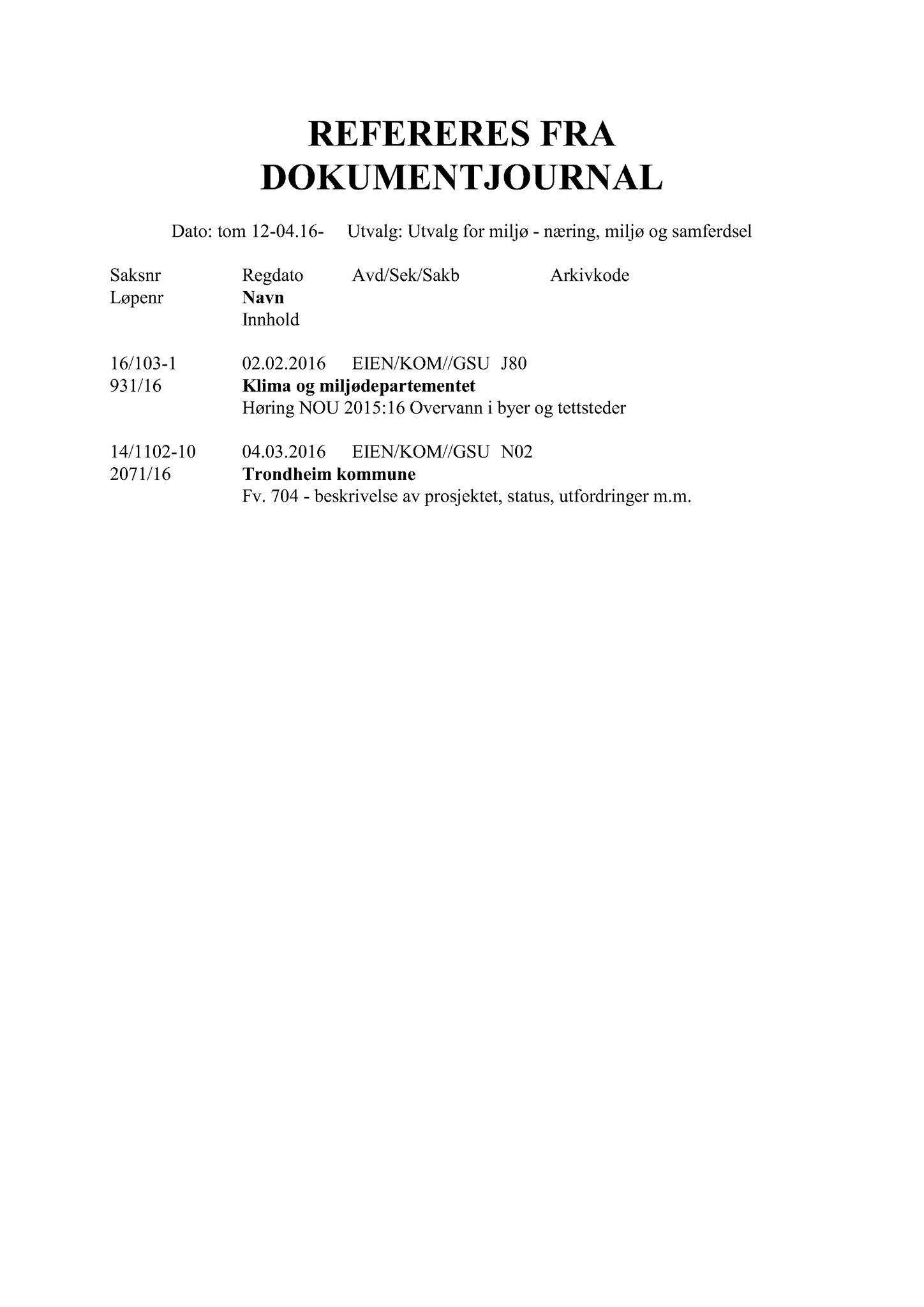 Klæbu Kommune, TRKO/KK/06-UM/L003: Utvalg for miljø - Møtedokumenter 2016, 2016, p. 696