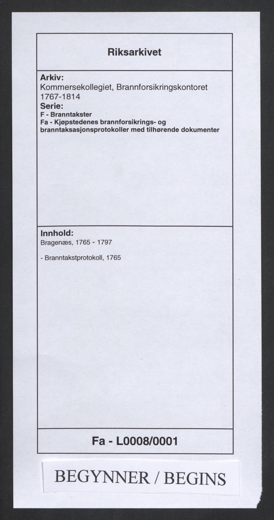 Kommersekollegiet, Brannforsikringskontoret 1767-1814, RA/EA-5458/F/Fa/L0008/0001: Bragernes / Branntakstprotokoll, 1765