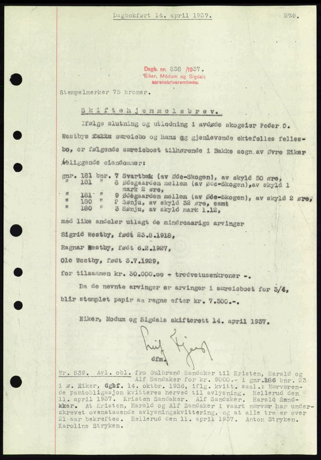 Eiker, Modum og Sigdal sorenskriveri, SAKO/A-123/G/Ga/Gab/L0035: Mortgage book no. A5, 1937-1937, Diary no: : 838/1937