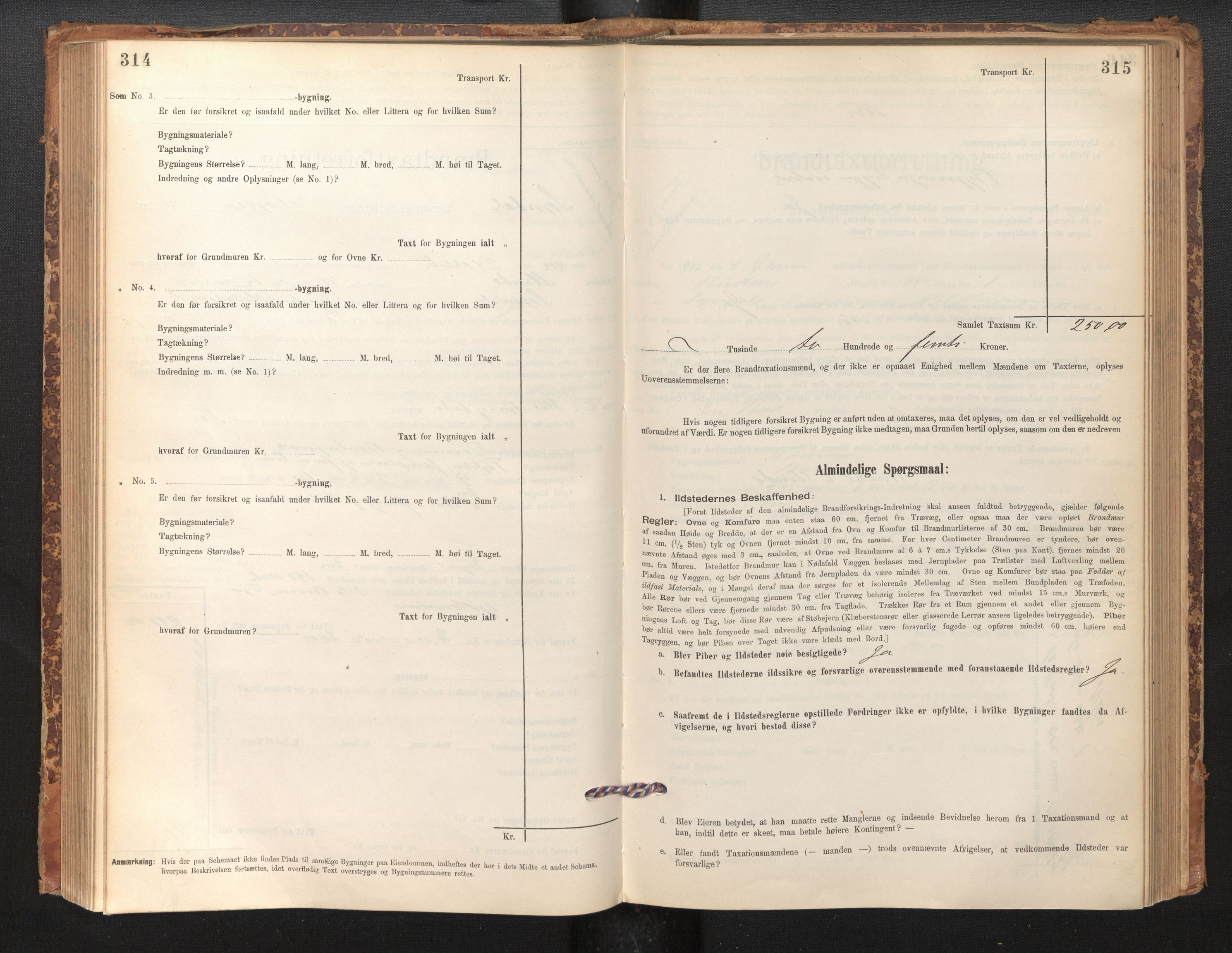 Lensmannen i Sogndal, AV/SAB-A-29901/0012/L0008: Branntakstprotokoll, skjematakst, 1895-1906, p. 314-315