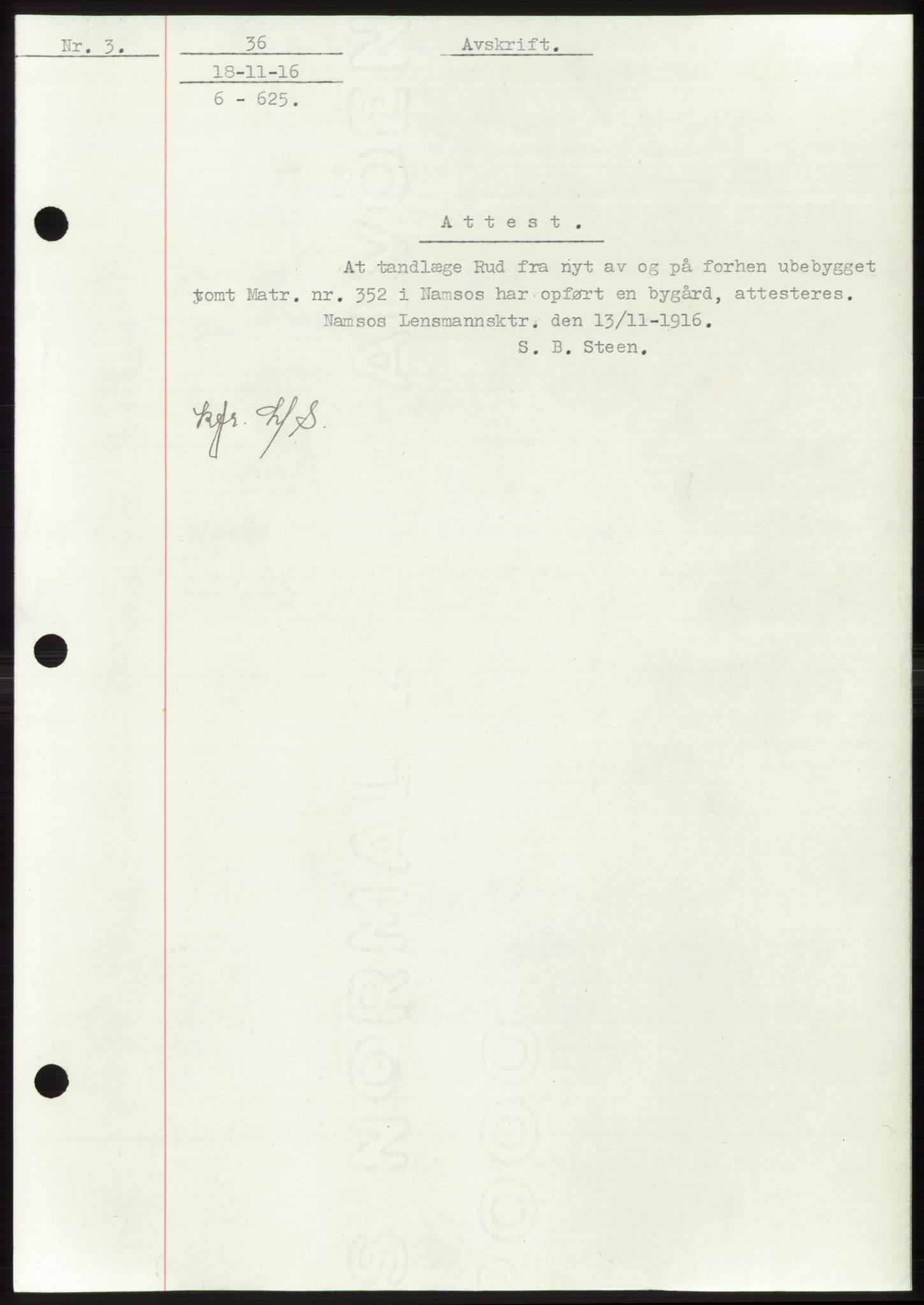 Namdal sorenskriveri, SAT/A-4133/1/2/2C: Mortgage book no. -, 1916-1921, Deed date: 18.11.1916