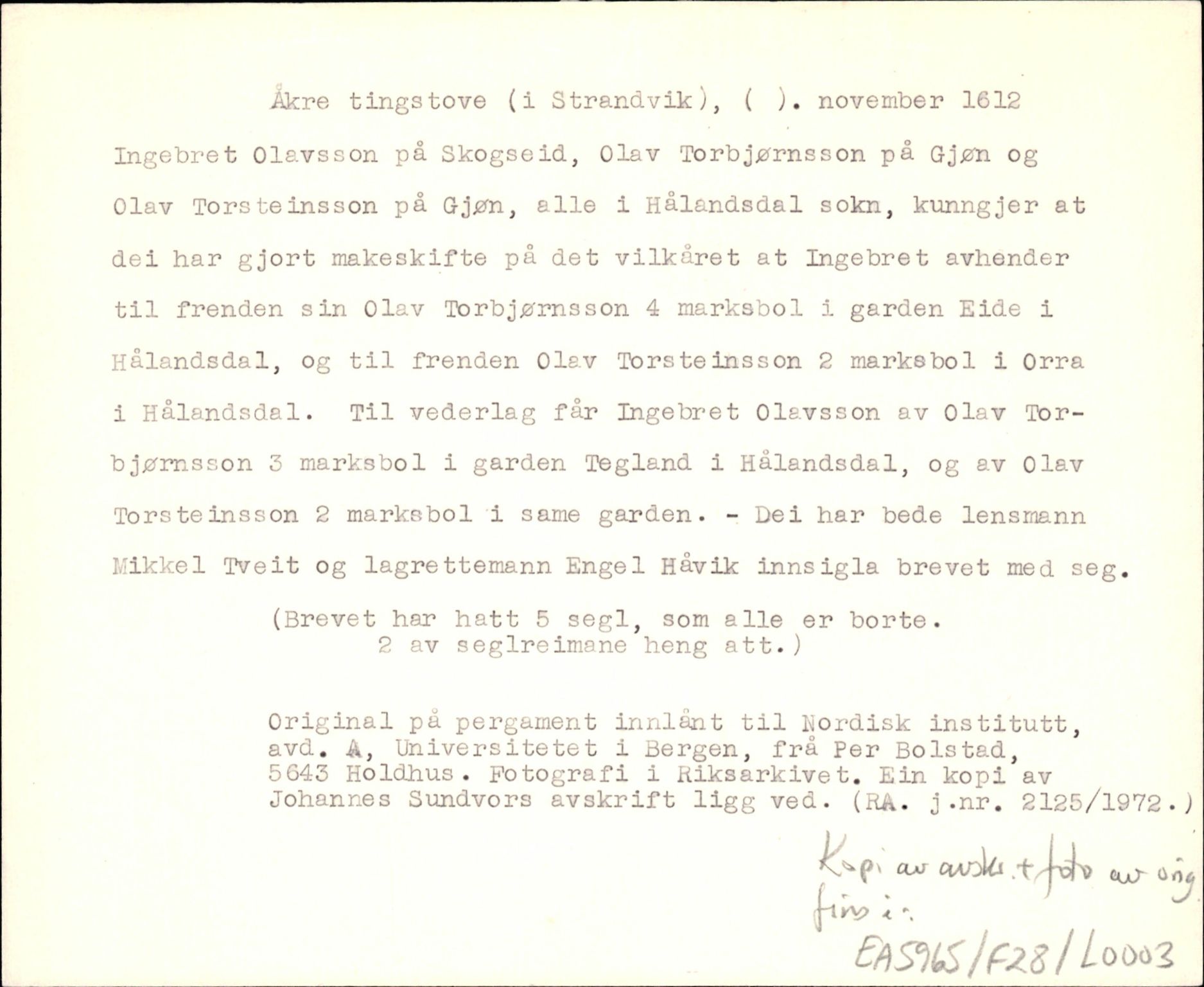 Riksarkivets diplomsamling, AV/RA-EA-5965/F35/F35d/L0002: Innlånte diplomer, seddelregister, 1592-1620, p. 607