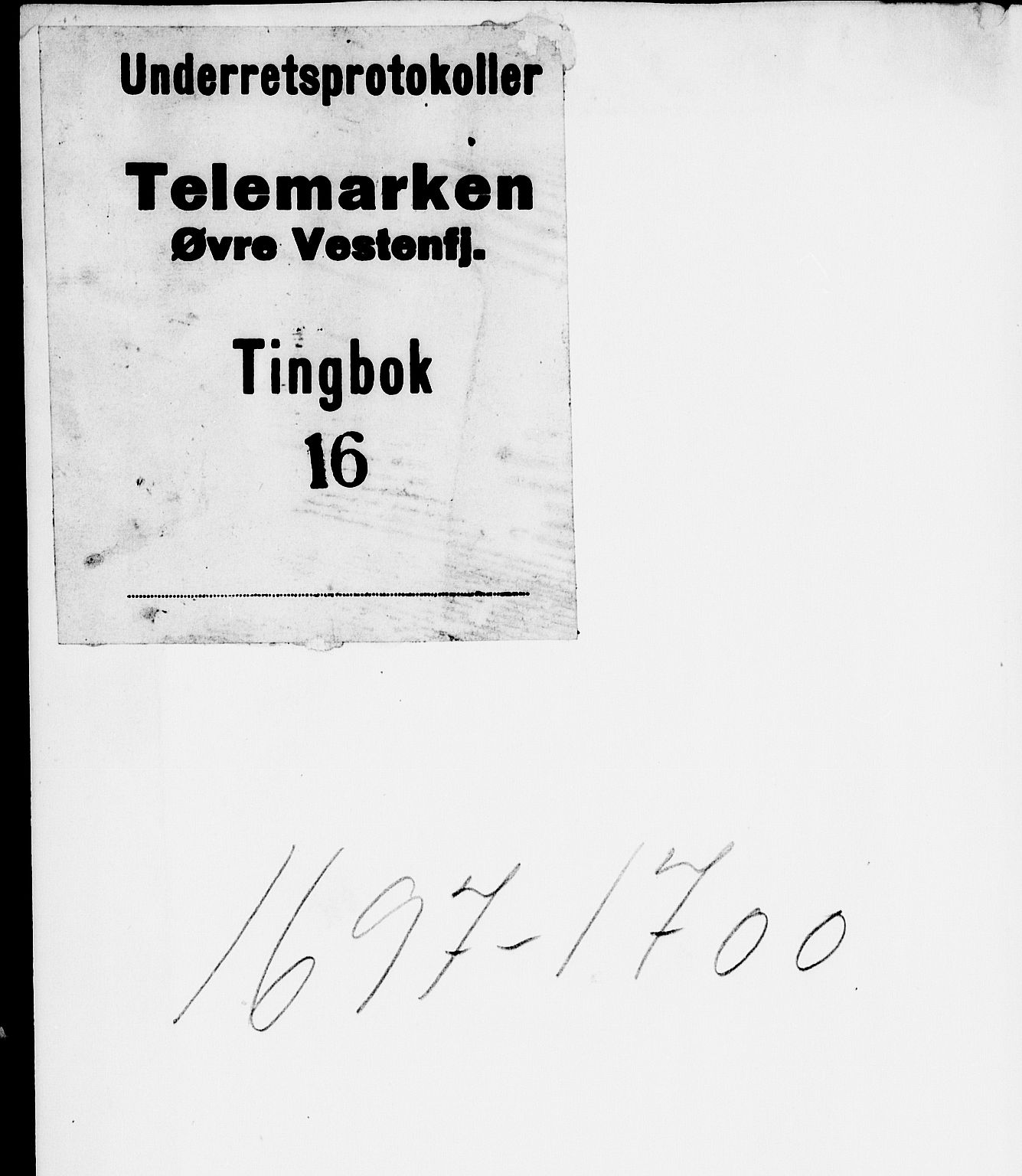 Vest-Telemark sorenskriveri, SAKO/A-134/F/Fa/L0016: Tingbok, 1697-1700