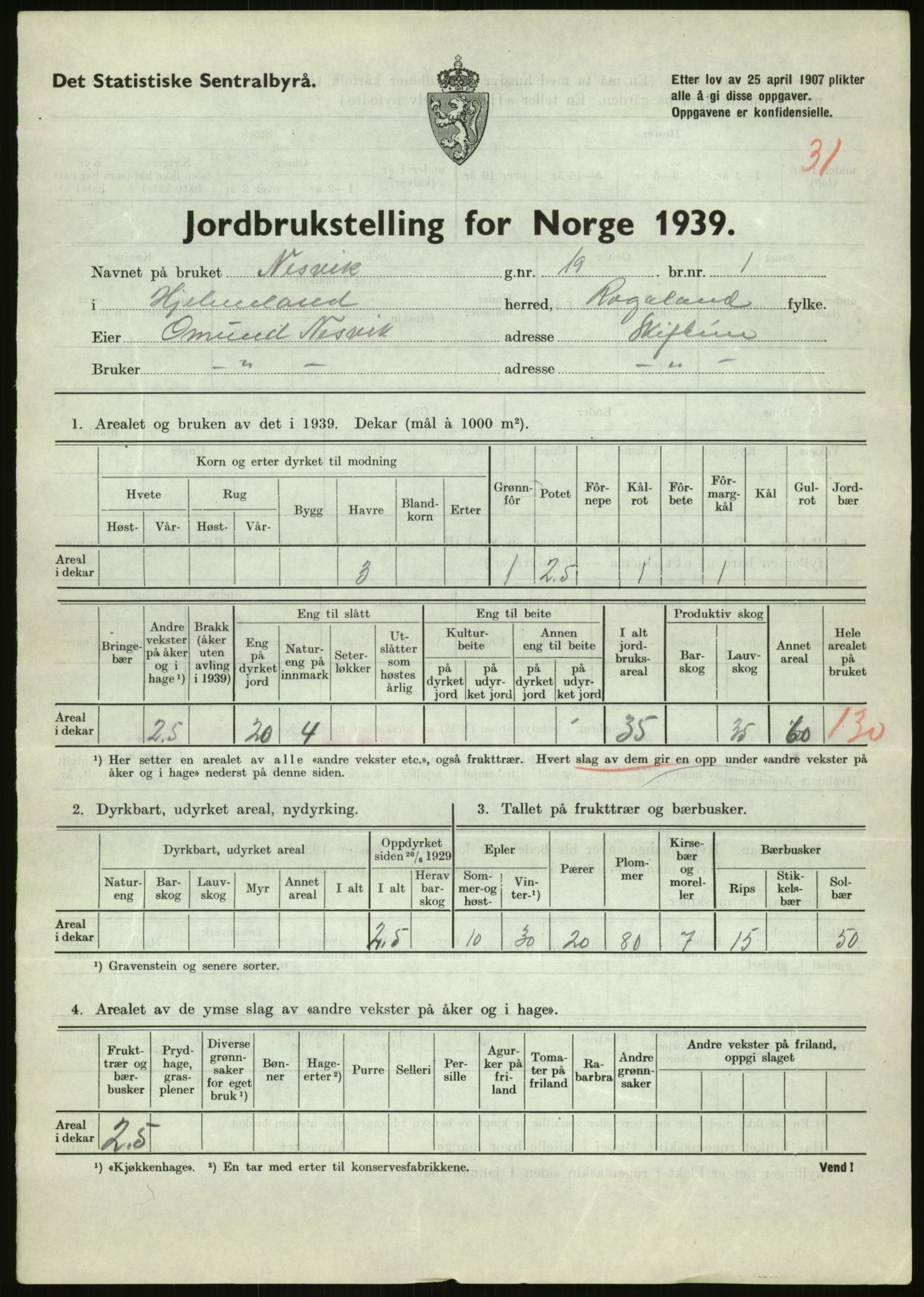 Statistisk sentralbyrå, Næringsøkonomiske emner, Jordbruk, skogbruk, jakt, fiske og fangst, AV/RA-S-2234/G/Gb/L0184: Rogaland: Årdal, Fister og Hjelmeland, 1939, p. 1413