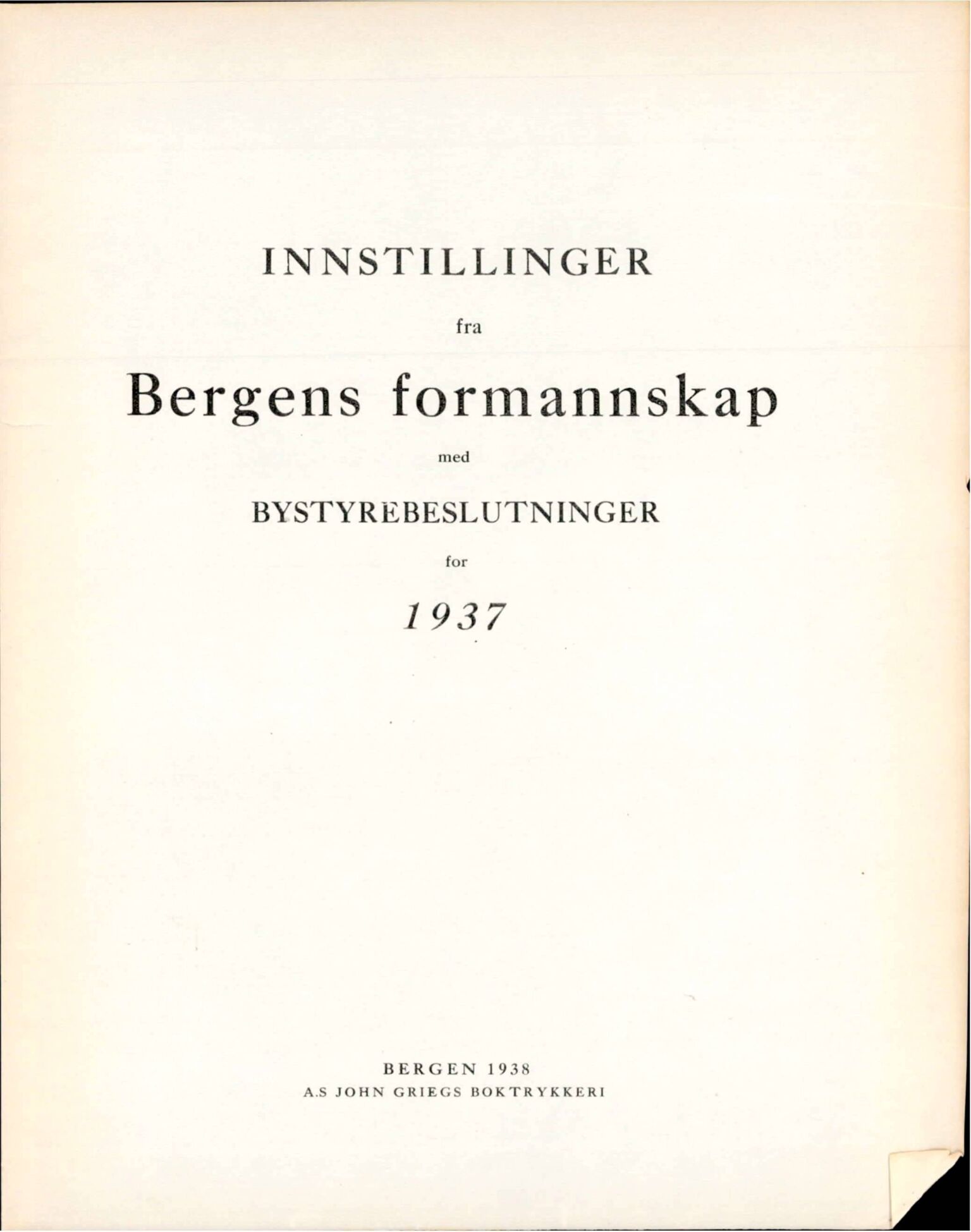 Bergen kommune. Formannskapet, BBA/A-0003/Ad/L0134: Bergens Kommuneforhandlinger, bind I, 1937