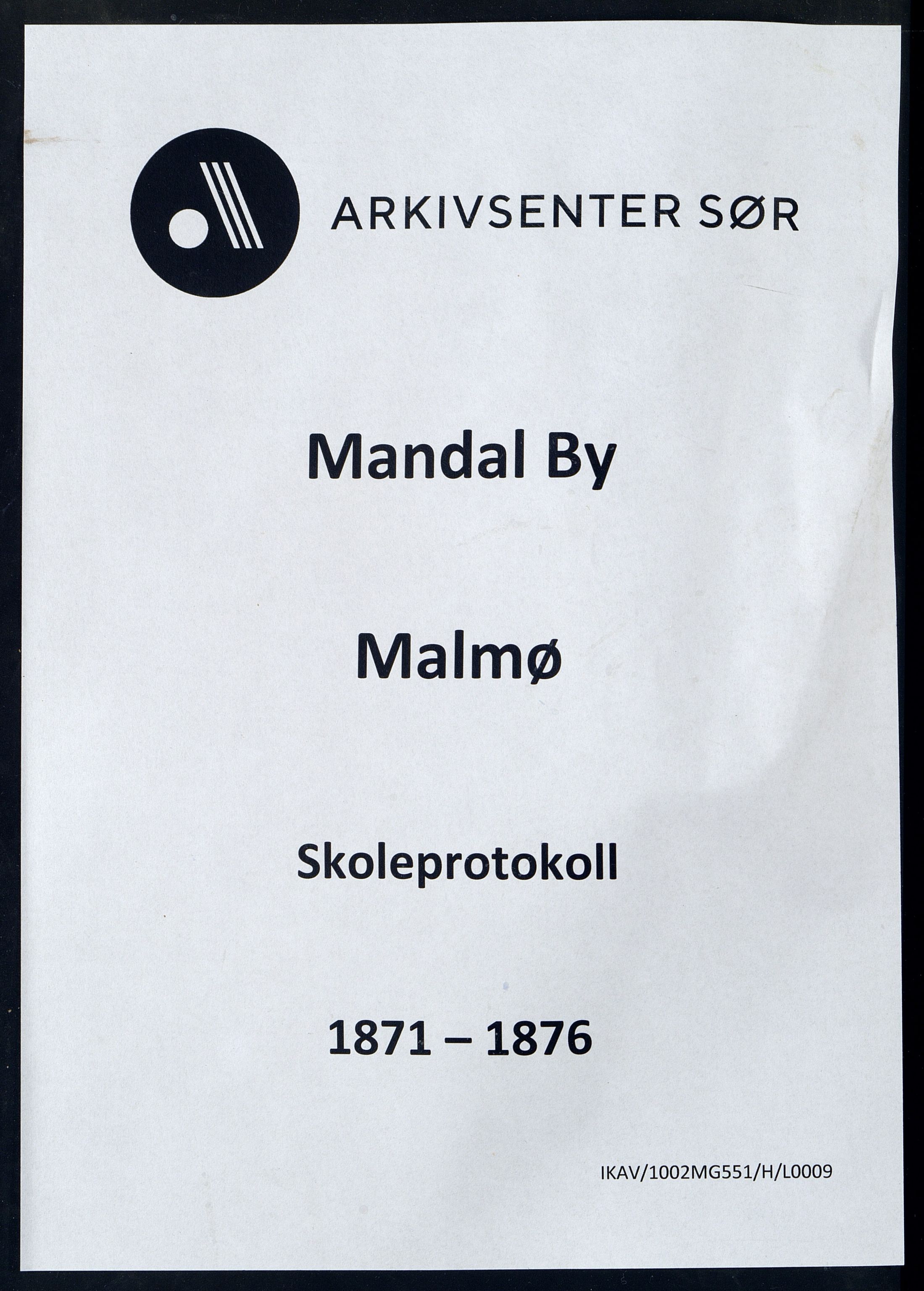 Mandal By - Mandal Allmueskole/Folkeskole/Skole, ARKSOR/1002MG551/H/L0009: Skoleprotokoll, 1871-1876