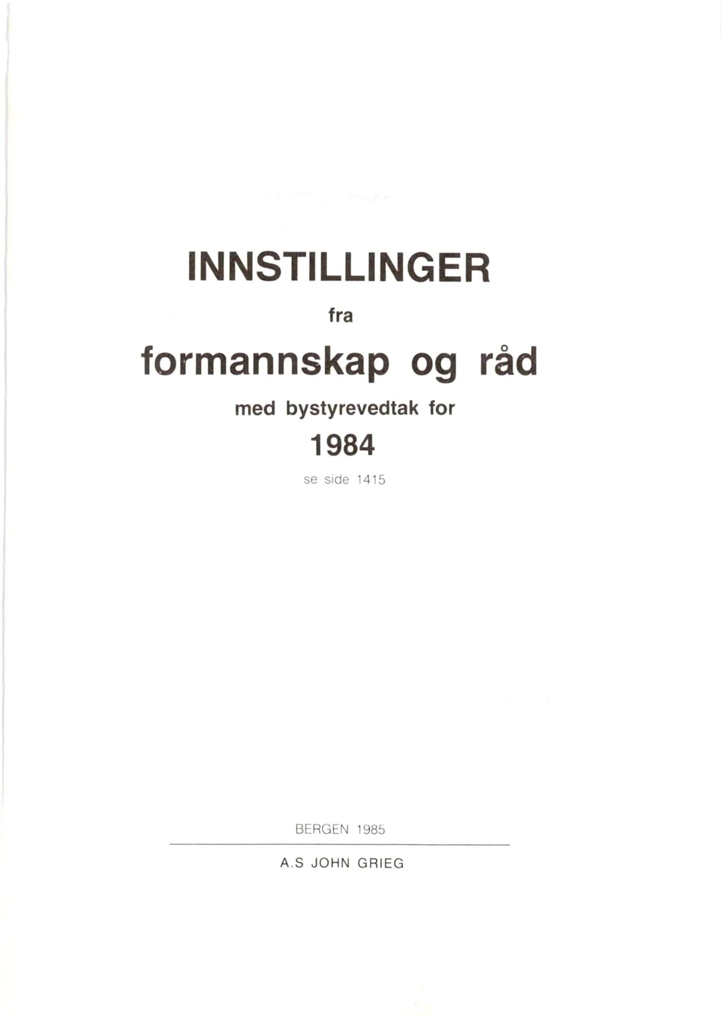 Bergen kommune. Formannskapet 1972 -, BBA/A-1809/A/Ab/L0025: Bergens kommuneforhandlinger 1984 I, 1984