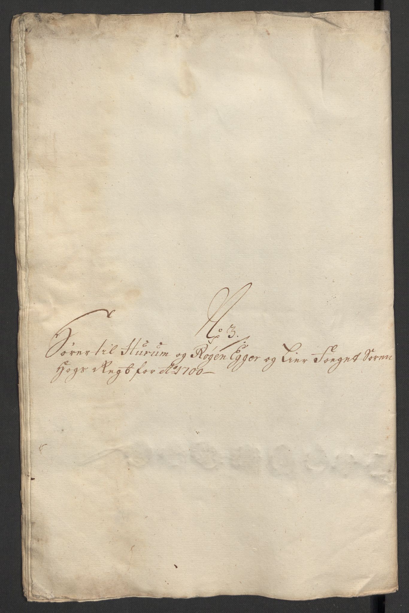 Rentekammeret inntil 1814, Reviderte regnskaper, Fogderegnskap, AV/RA-EA-4092/R30/L1697: Fogderegnskap Hurum, Røyken, Eiker og Lier, 1700-1701, p. 53