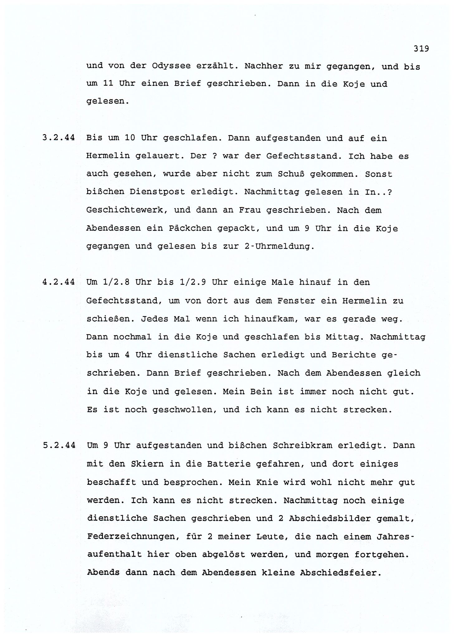 Dagbokopptegnelser av en tysk marineoffiser stasjonert i Norge , FMFB/A-1160/F/L0001: Dagbokopptegnelser av en tysk marineoffiser stasjonert i Norge, 1941-1944, p. 319
