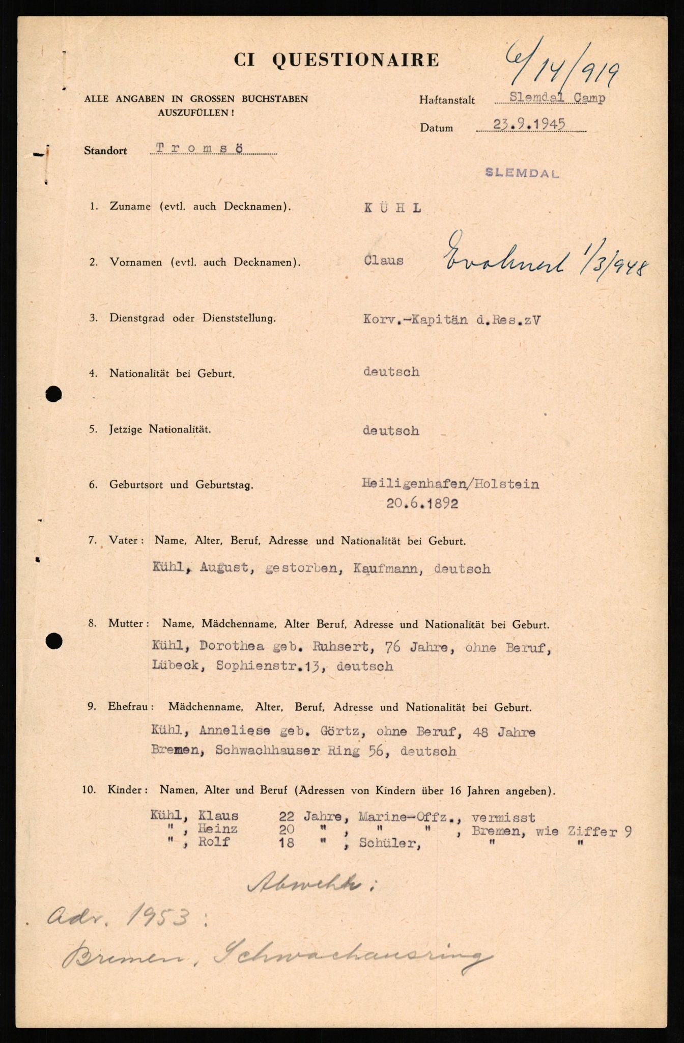 Forsvaret, Forsvarets overkommando II, AV/RA-RAFA-3915/D/Db/L0019: CI Questionaires. Tyske okkupasjonsstyrker i Norge. Tyskere., 1945-1946, p. 11