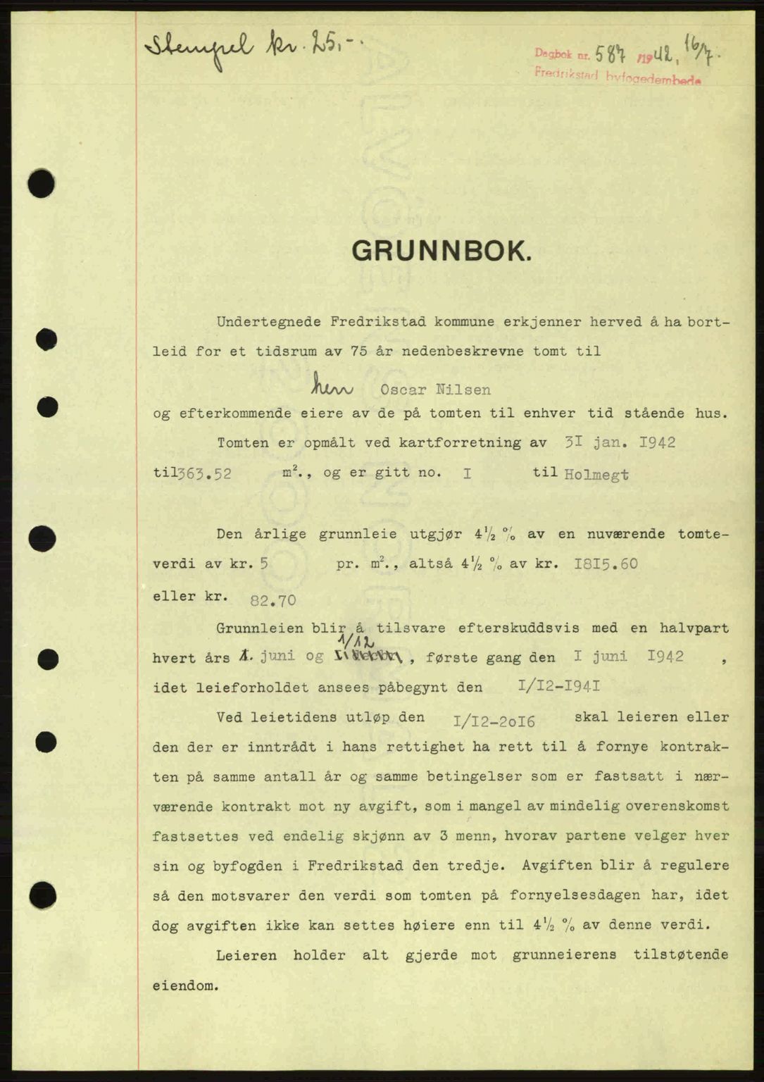 Fredrikstad byfogd, AV/SAO-A-10473a/G/Ga/Gac/L0002: Mortgage book no. A32a, 1940-1945, Diary no: : 587/1942