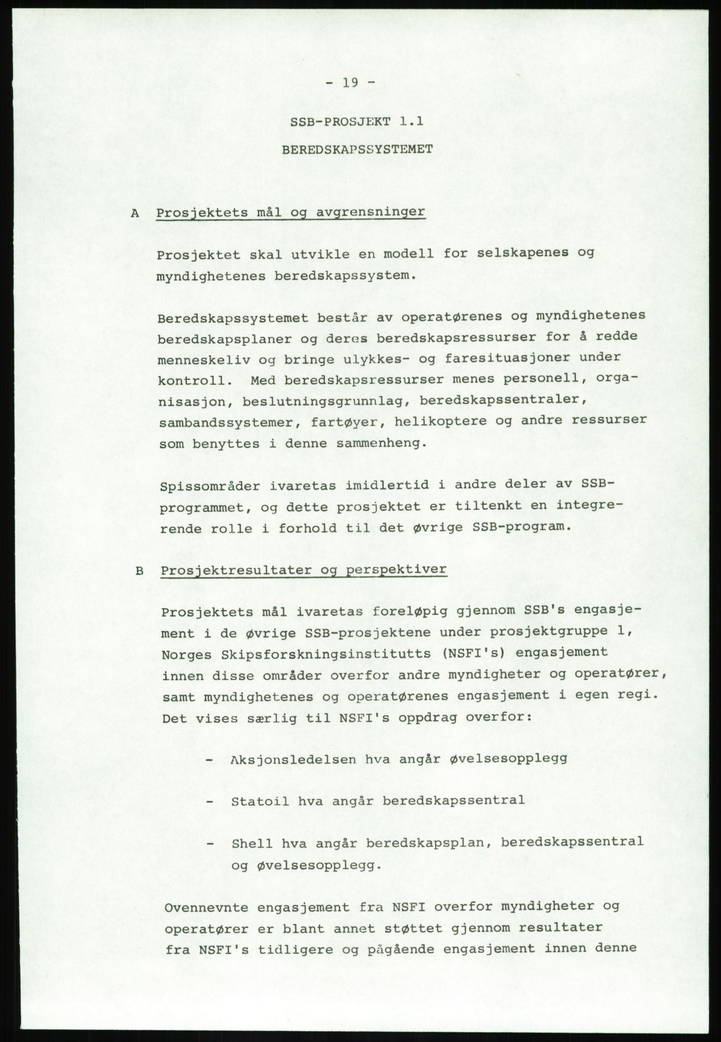 Justisdepartementet, Granskningskommisjonen ved Alexander Kielland-ulykken 27.3.1980, AV/RA-S-1165/D/L0020: X Opplæring/Kompetanse (Doku.liste + X1-X18 av 18)/Y Forskningsprosjekter (Doku.liste + Y1-Y7 av 9), 1980-1981, p. 159