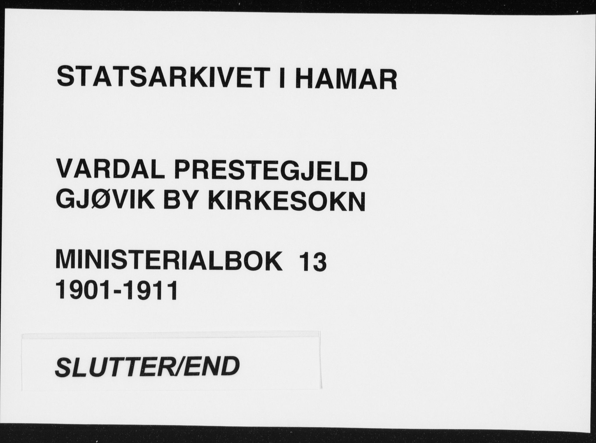 Vardal prestekontor, SAH/PREST-100/H/Ha/Haa/L0013: Parish register (official) no. 13, 1901-1911