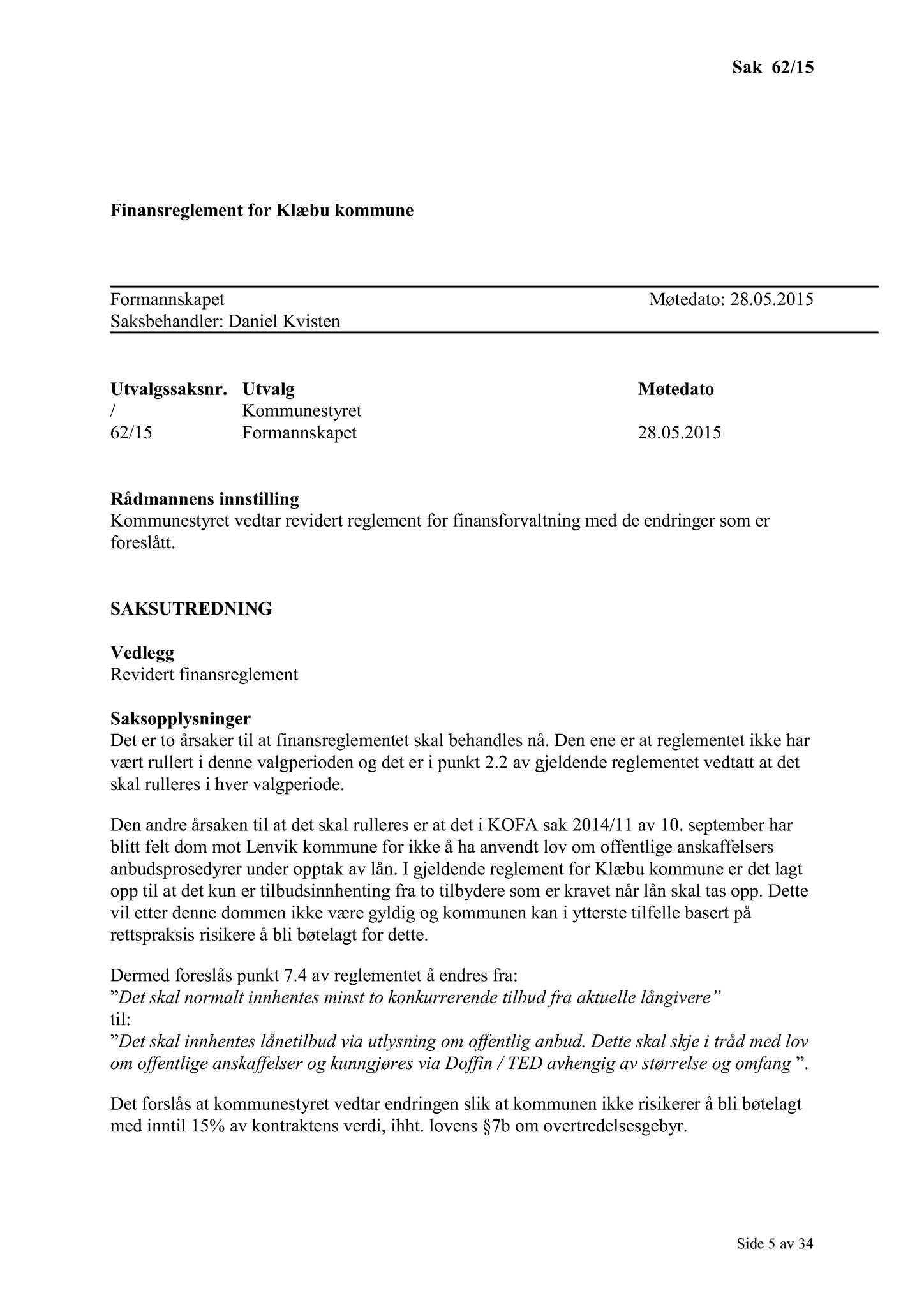 Klæbu Kommune, TRKO/KK/02-FS/L008: Formannsskapet - Møtedokumenter, 2015, p. 1771