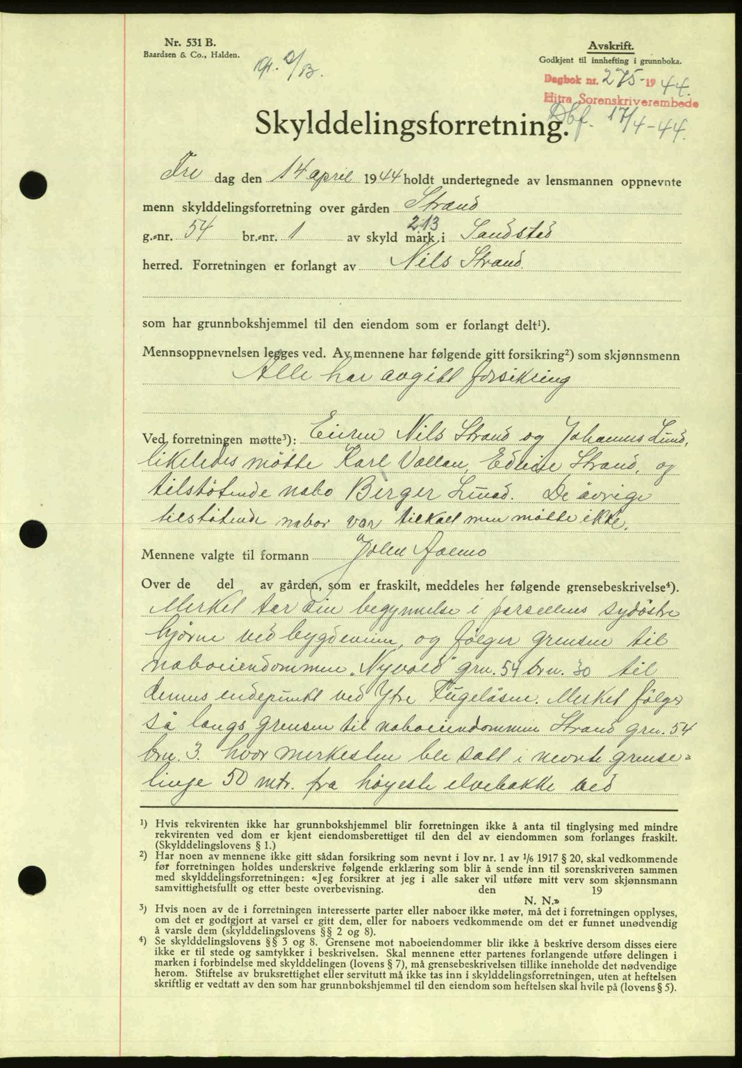 Hitra sorenskriveri, AV/SAT-A-0018/2/2C/2Ca: Mortgage book no. A2, 1943-1945, Diary no: : 275/1944