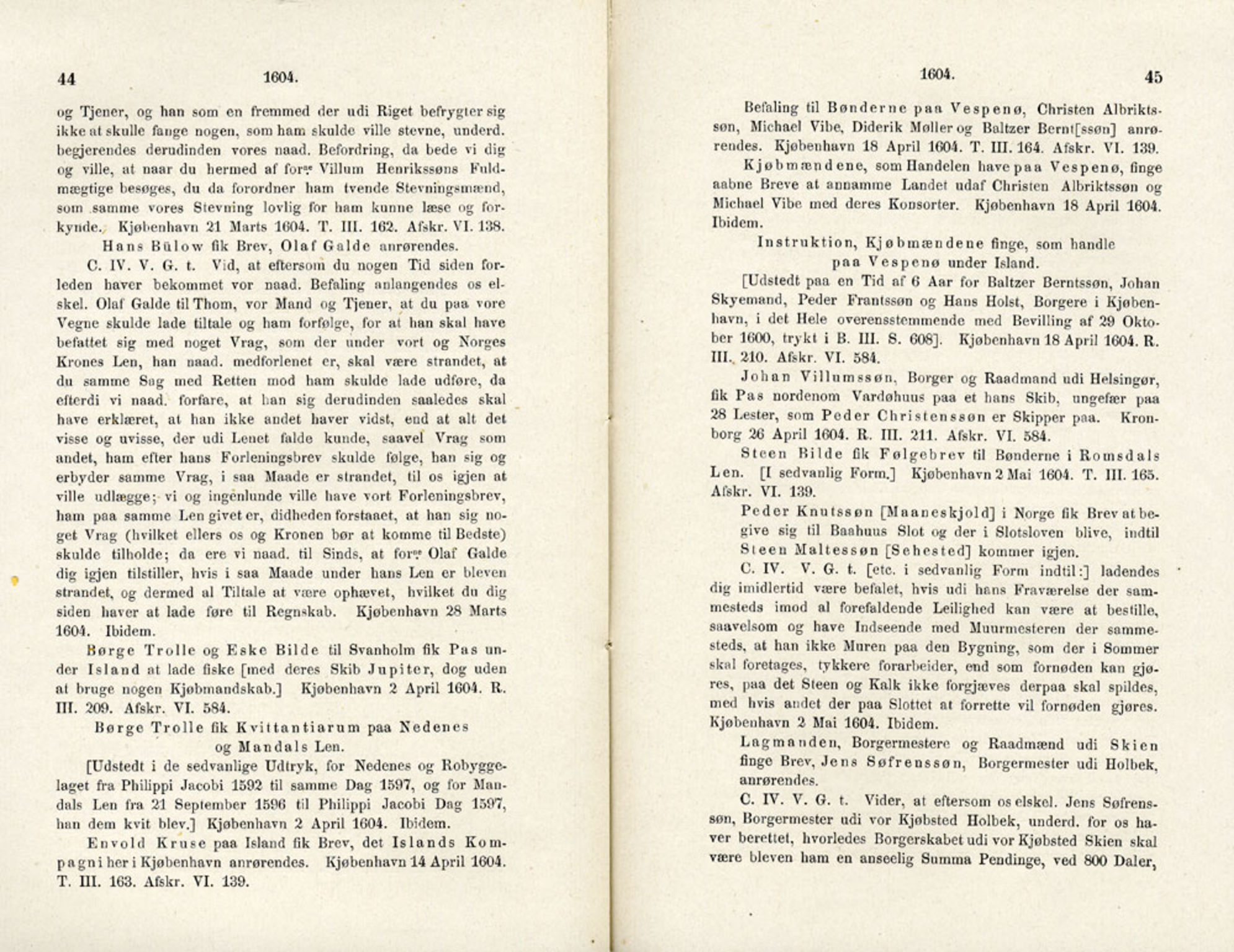 Publikasjoner utgitt av Det Norske Historiske Kildeskriftfond, PUBL/-/-/-: Norske Rigs-Registranter, bind 4, 1603-1618, p. 44-45