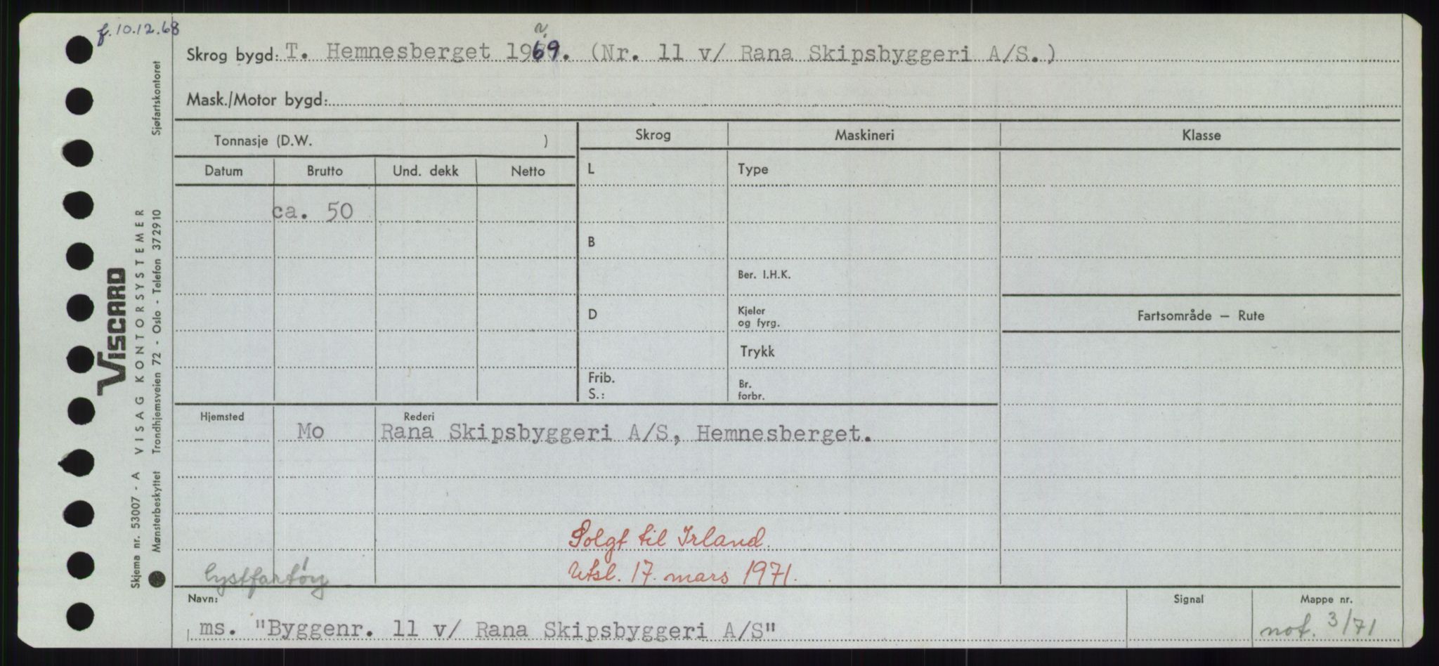 Sjøfartsdirektoratet med forløpere, Skipsmålingen, RA/S-1627/H/Hd/L0006: Fartøy, Byg-Båt, p. 559