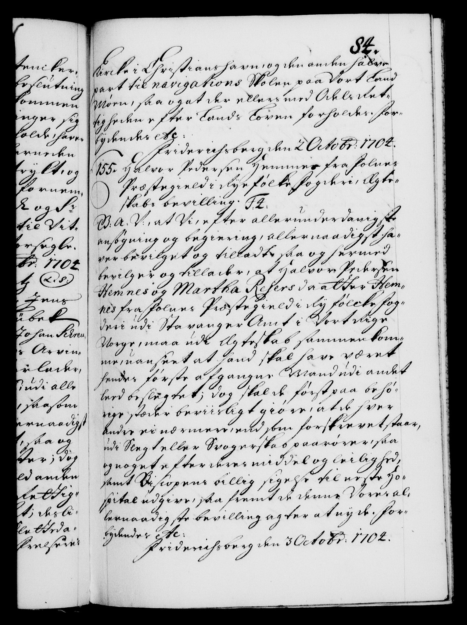 Danske Kanselli 1572-1799, AV/RA-EA-3023/F/Fc/Fca/Fcaa/L0019: Norske registre, 1704-1707, p. 84a