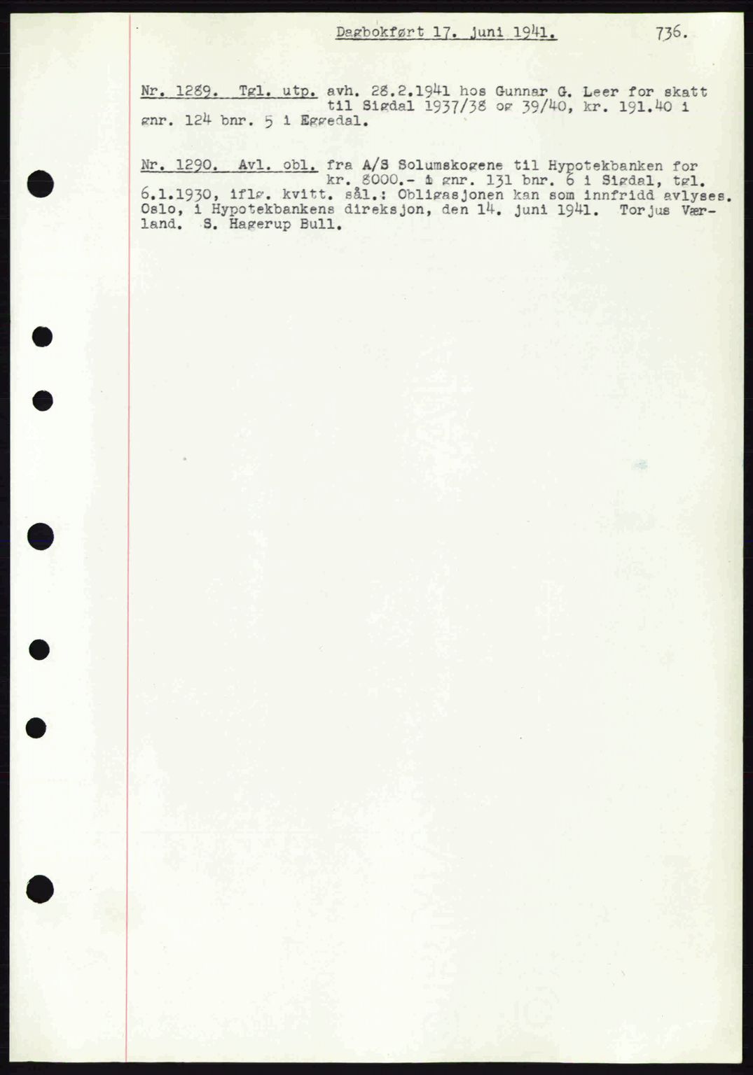 Eiker, Modum og Sigdal sorenskriveri, SAKO/A-123/G/Ga/Gab/L0043: Mortgage book no. A13, 1940-1941, Diary no: : 1289/1941