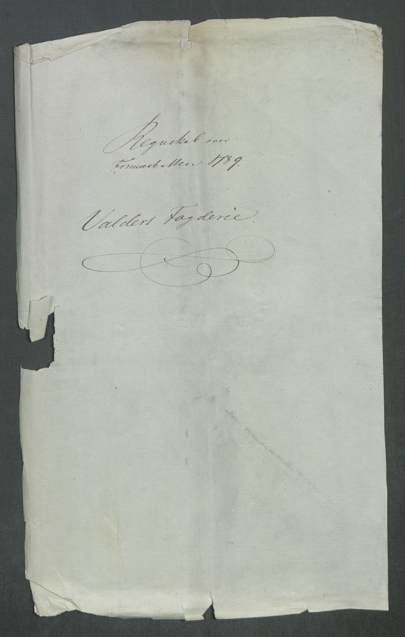 Rentekammeret inntil 1814, Reviderte regnskaper, Mindre regnskaper, AV/RA-EA-4068/Rf/Rfe/L0053: Trondheim. Tønsberg, Valdres fogderi, 1789, p. 353