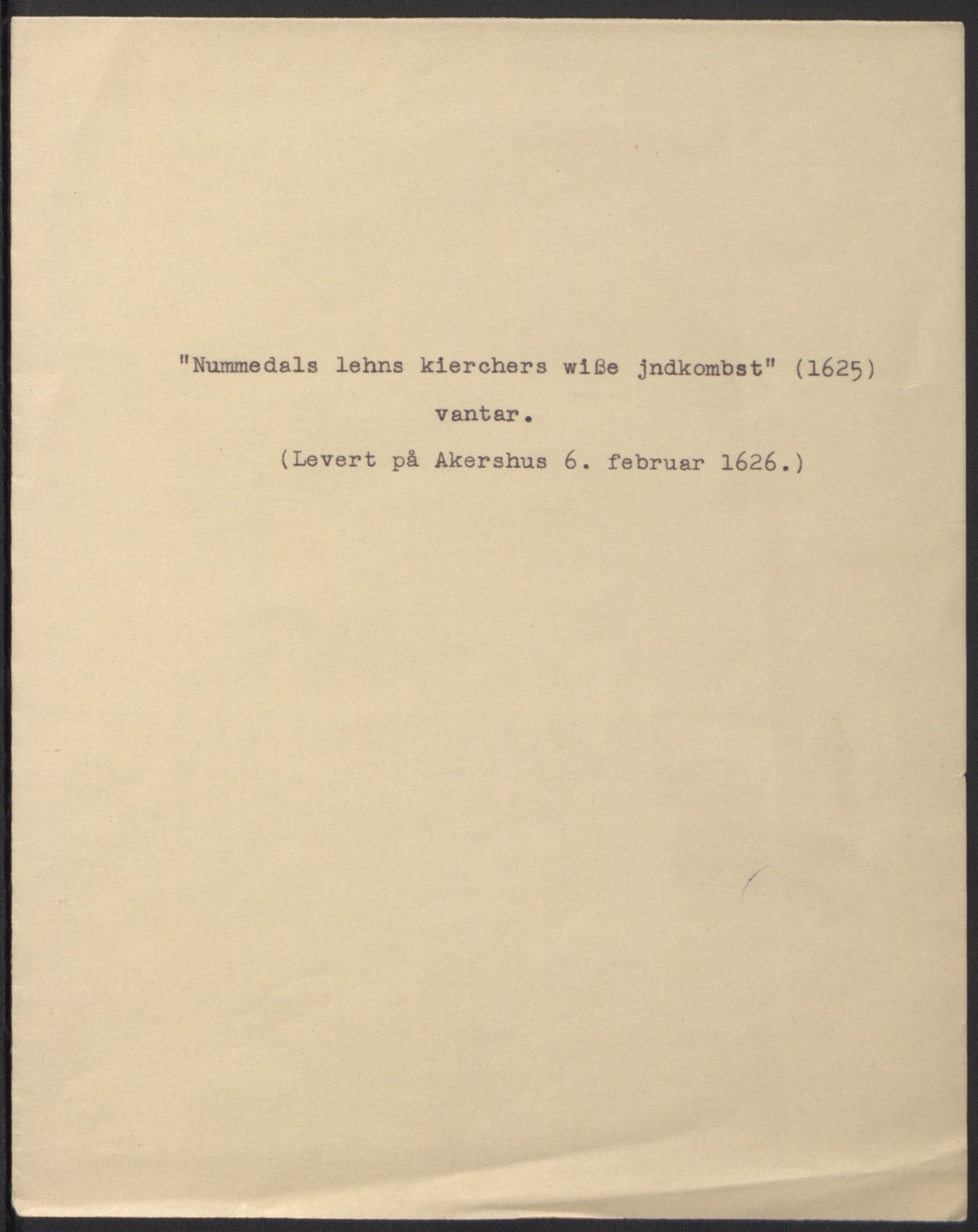 Stattholderembetet 1572-1771, AV/RA-EA-2870/Ek/L0016/0001: Jordebøker til utlikning av rosstjeneste 1624-1626: / Kirke- og prestebolsinntekter i Trondheim bispedømme og Jemtland, 1625-1626, p. 74