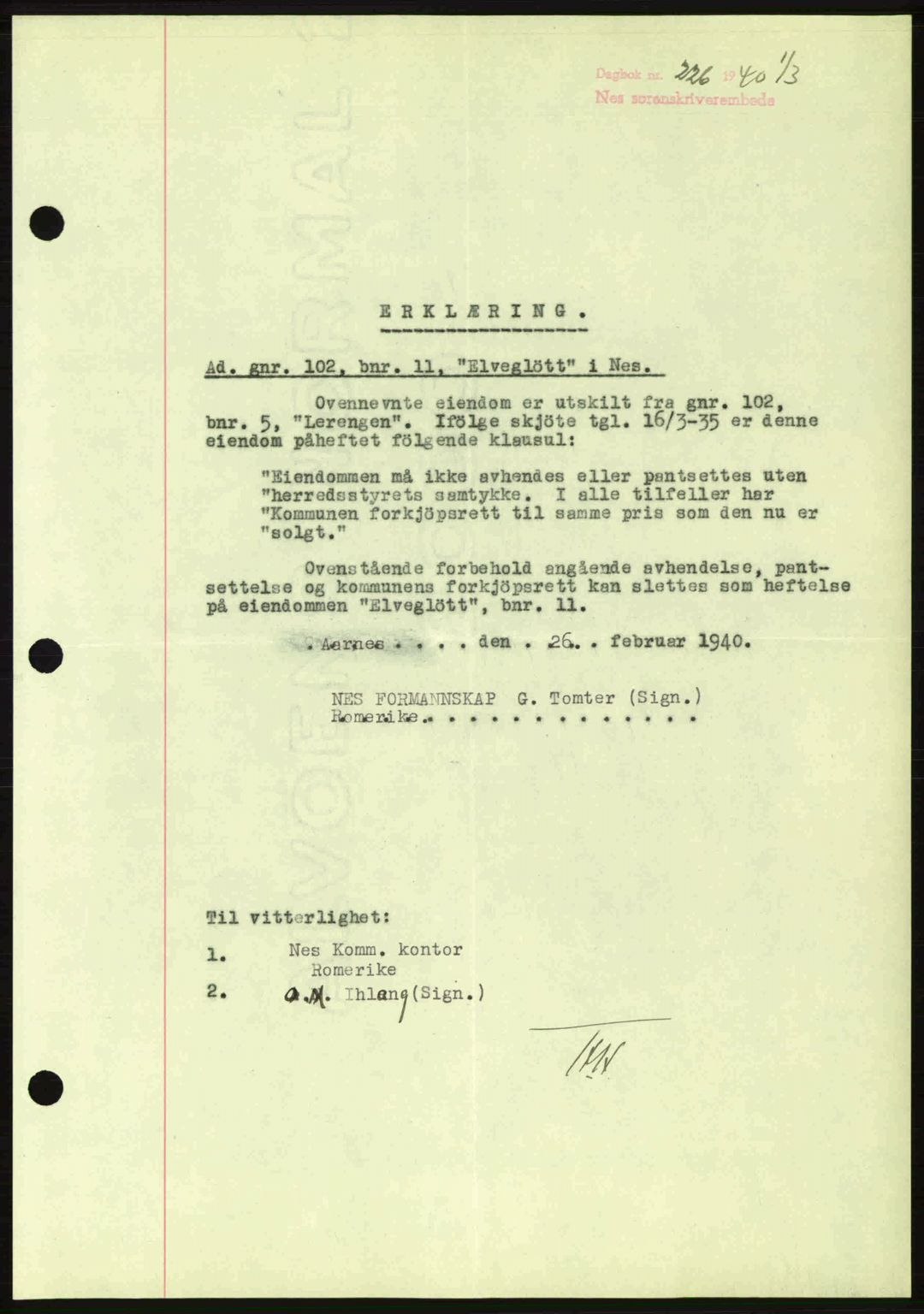 Nes tingrett, SAO/A-10548/G/Gb/Gbb/L0010: Mortgage book no. 54, 1939-1940, Diary no: : 226/1940