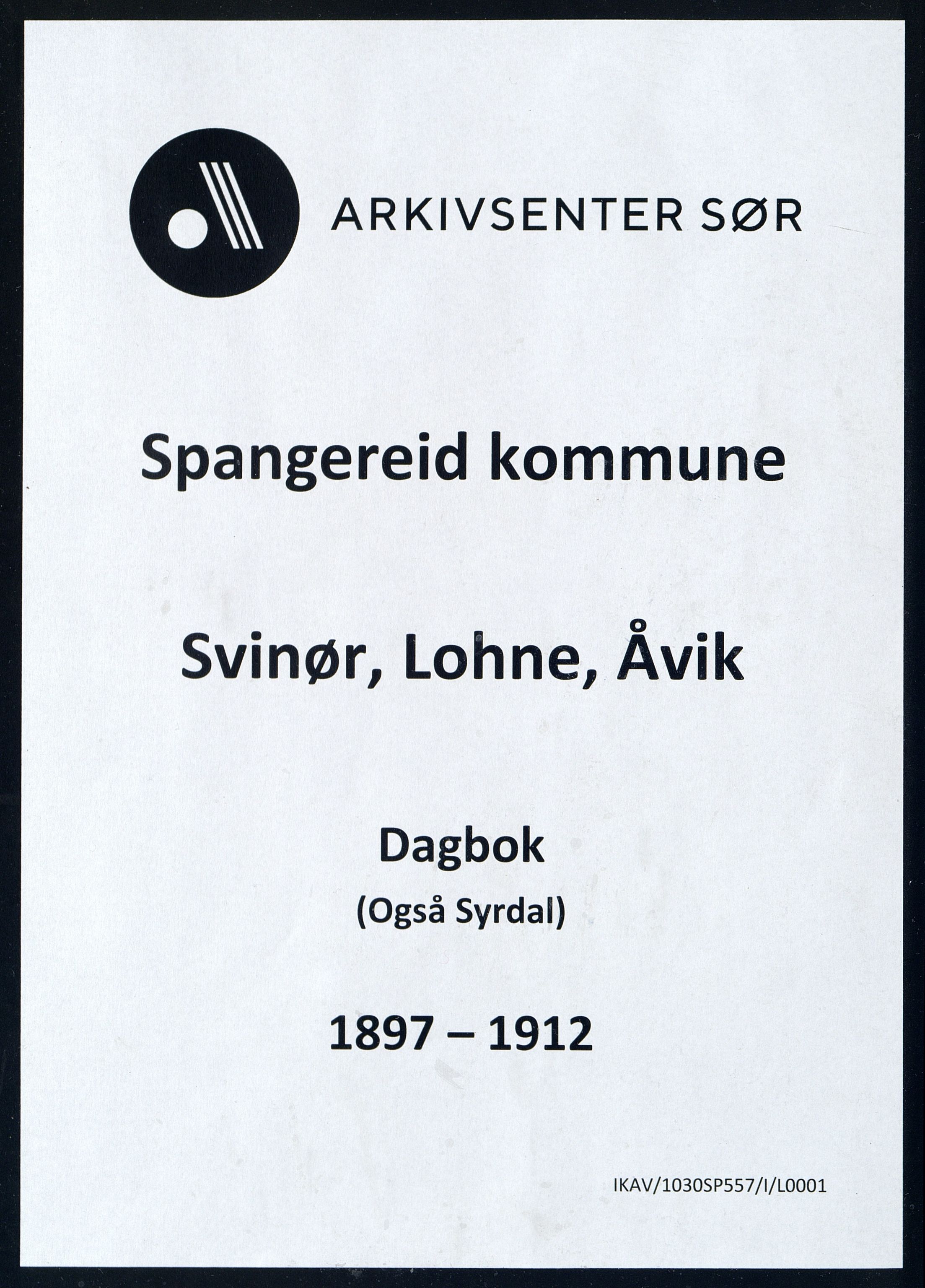 Spangereid kommune - Svinør, Lohne og Åvik Skole, ARKSOR/1030SP557/I/L0001: Dagbok, 1897-1912