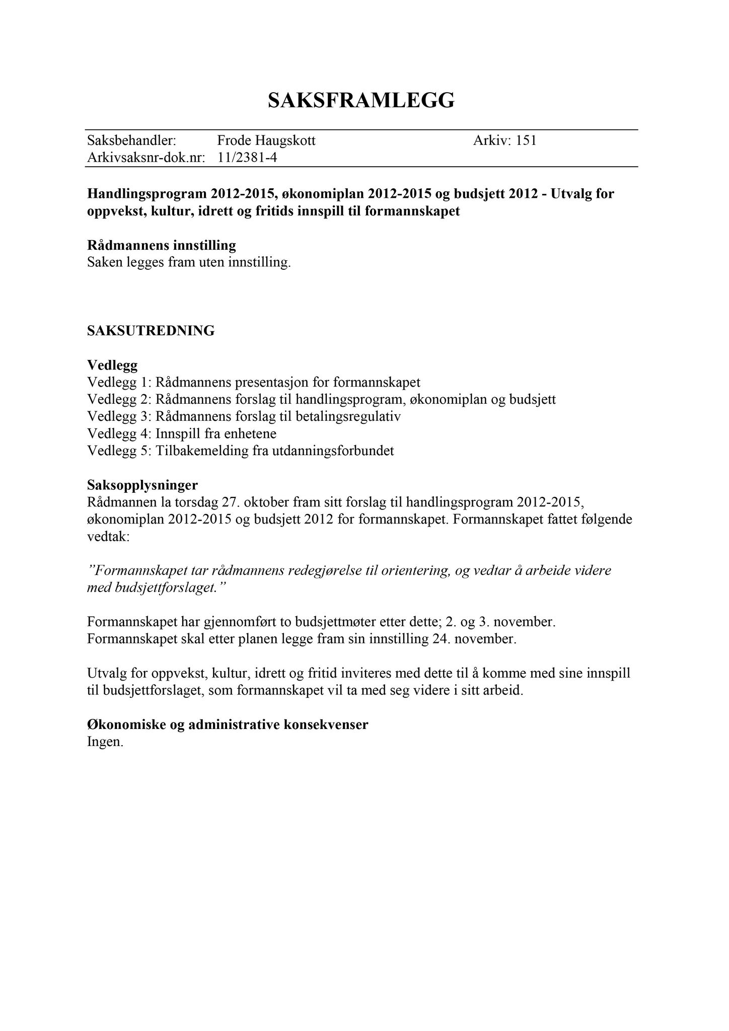 Klæbu Kommune, TRKO/KK/04-UO/L002: Utvalg for oppvekst - Møtedokumenter, 2011, p. 13