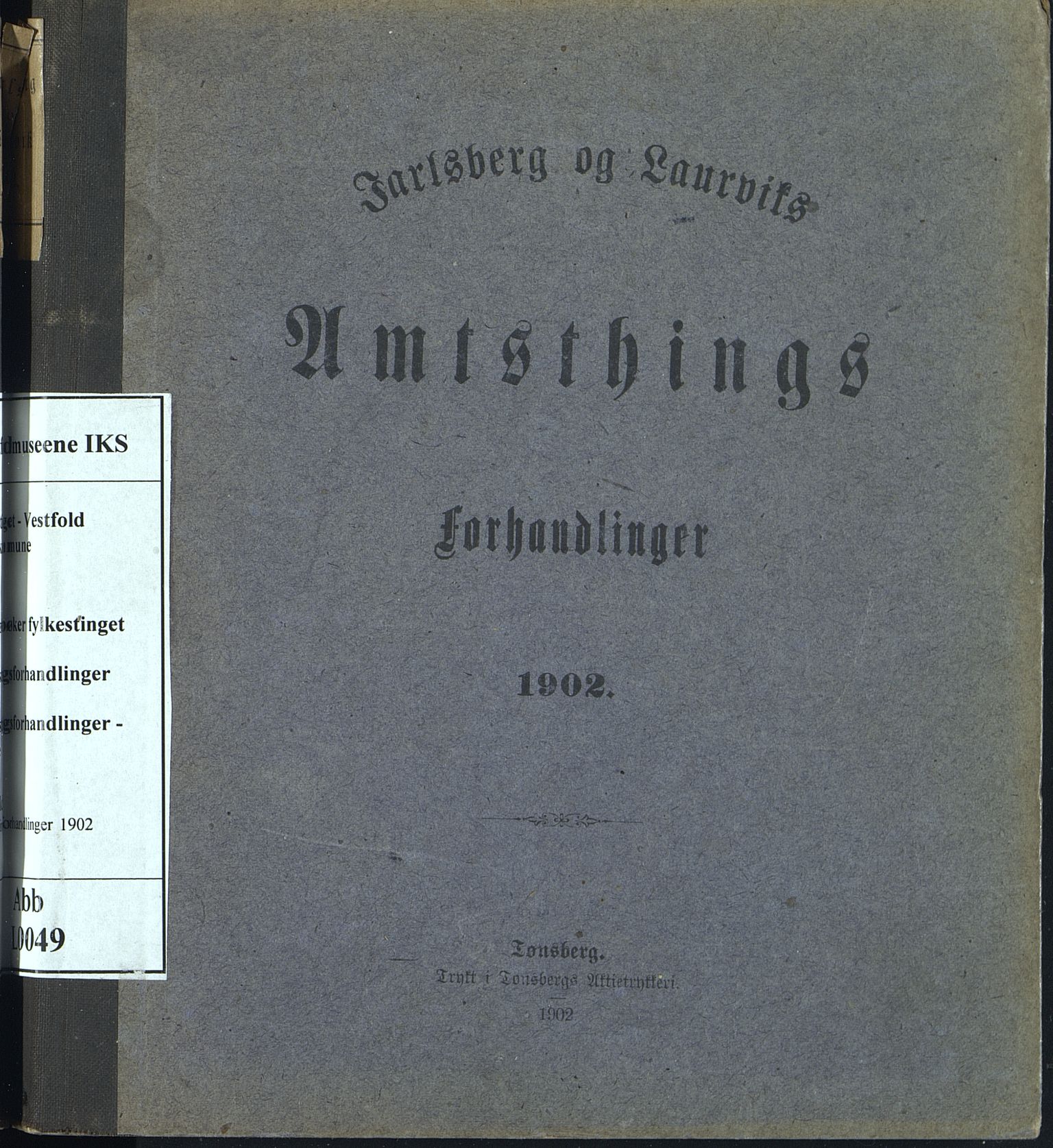 Vestfold fylkeskommune. Fylkestinget, VEMU/A-1315/A/Ab/Abb/L0049: Fylkestingsforhandlinger, 1902