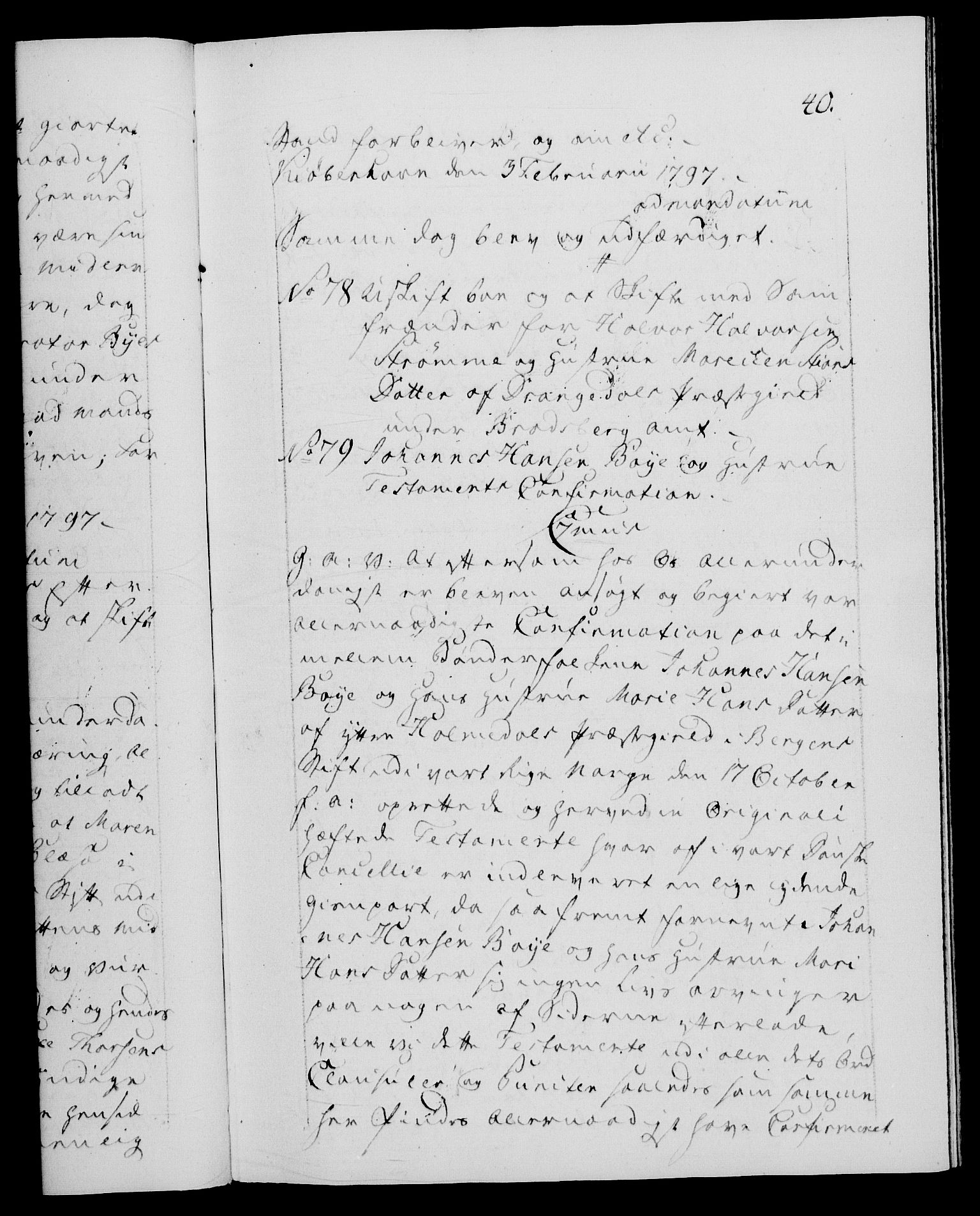 Danske Kanselli 1572-1799, AV/RA-EA-3023/F/Fc/Fca/Fcaa/L0057: Norske registre, 1797, p. 40a