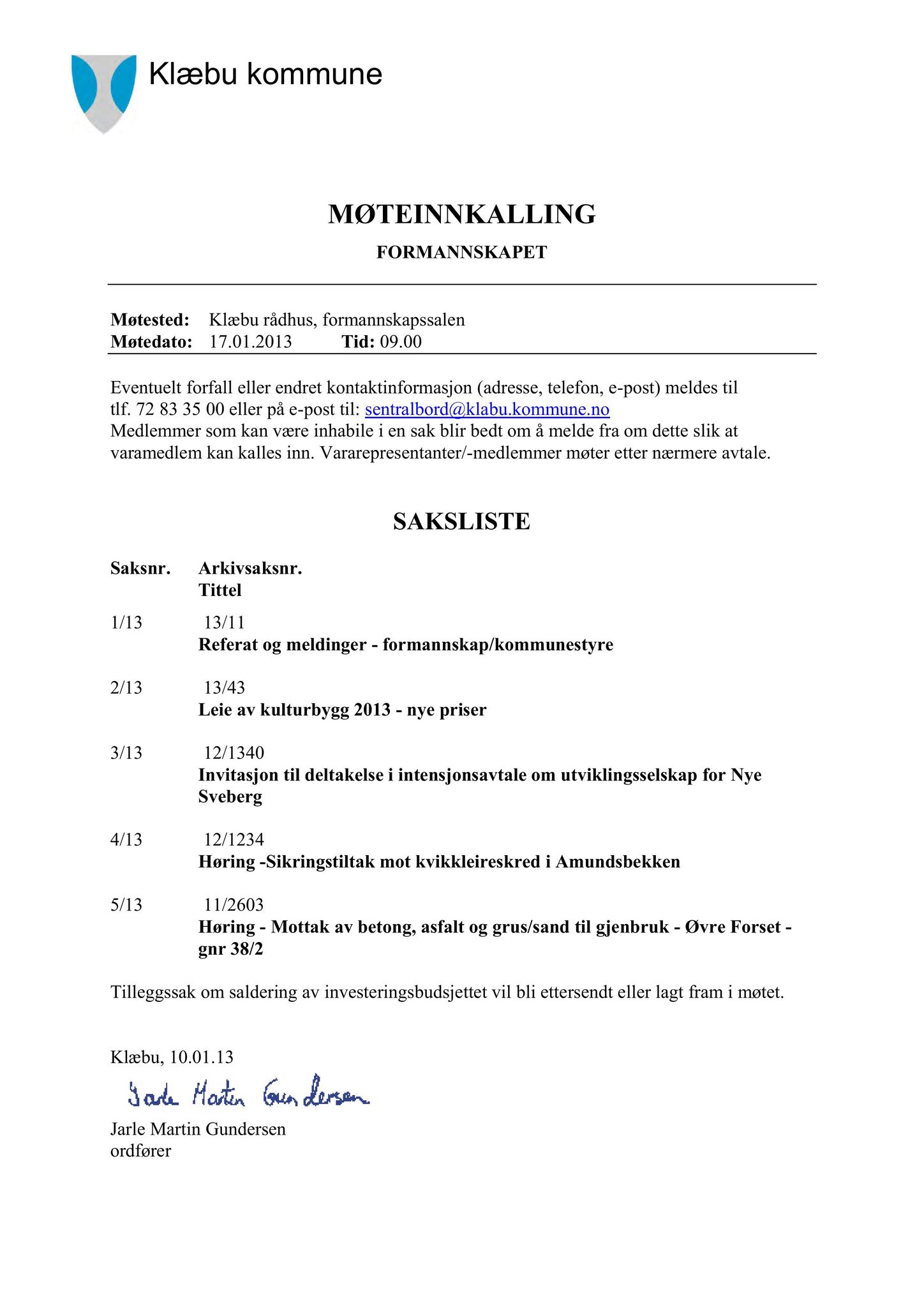 Klæbu Kommune, TRKO/KK/02-FS/L006: Formannsskapet - Møtedokumenter, 2013, p. 2