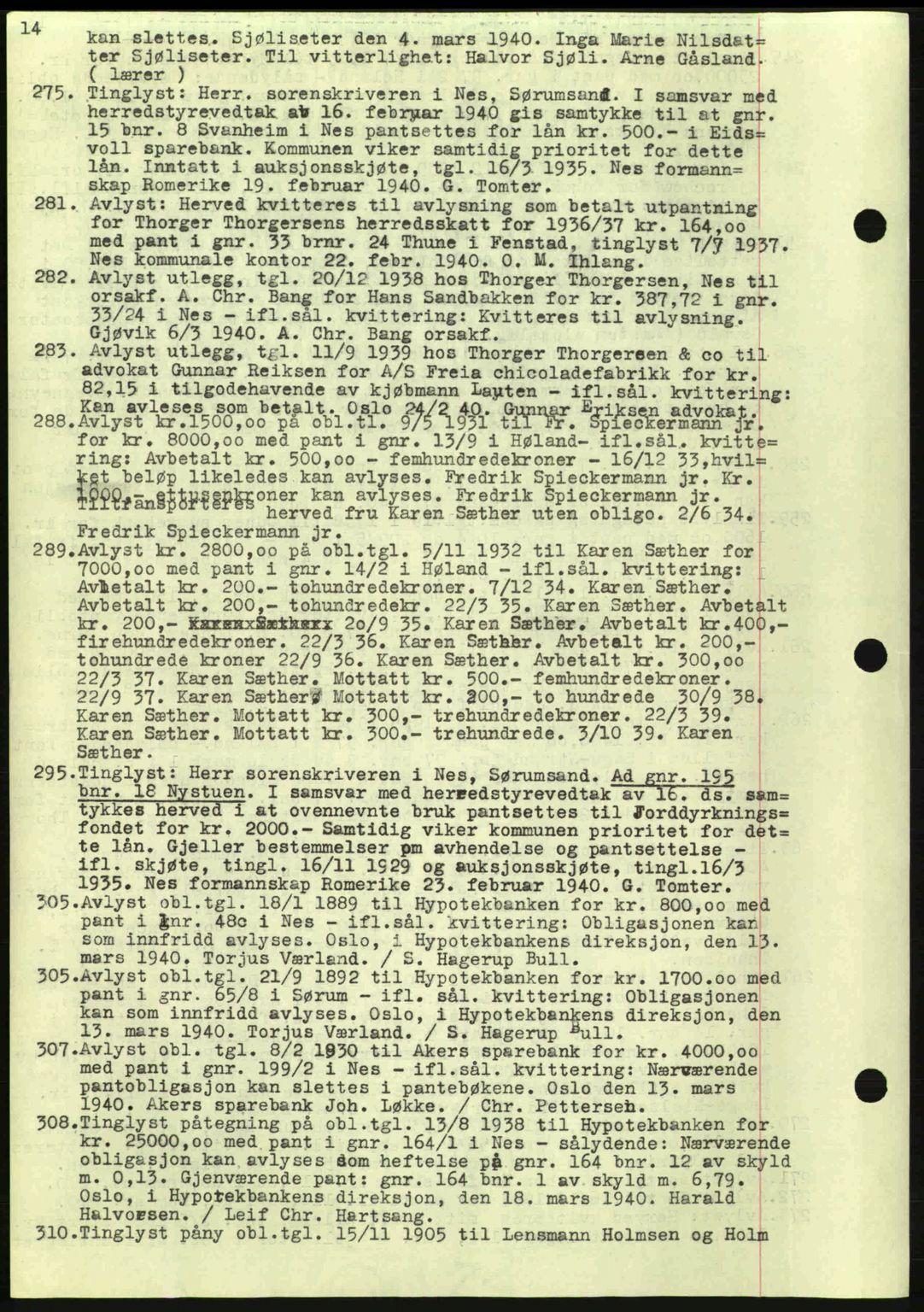 Nes tingrett, SAO/A-10548/G/Gb/Gbb/L0010: Mortgage book no. 54, 1939-1940, Diary no: : 275/1940