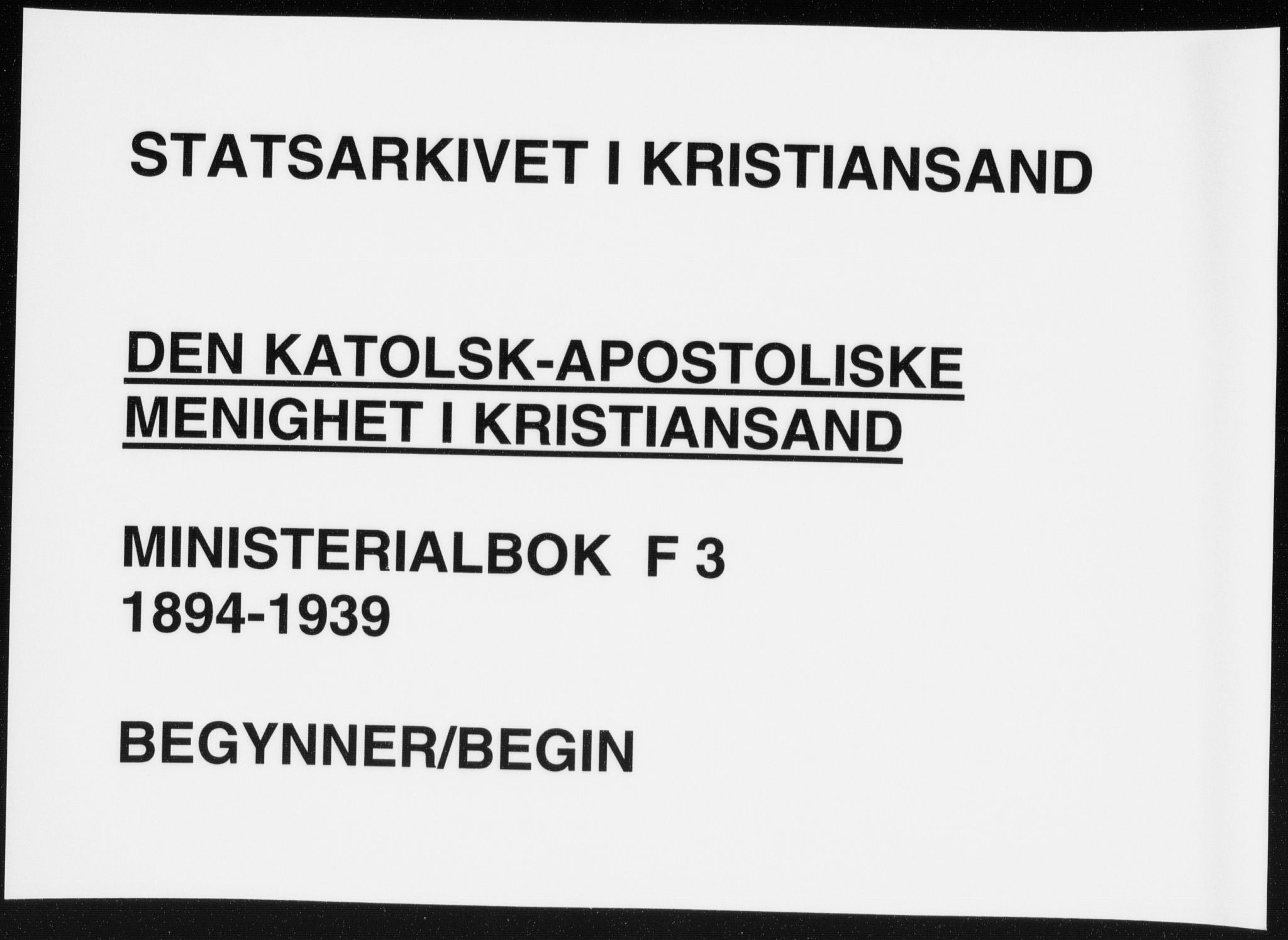 Den katolsk-apostoliske menighet, Kristiansand, SAK/1292-0010/F/Fa/L0001: Dissenter register no. 1, 1894-1939
