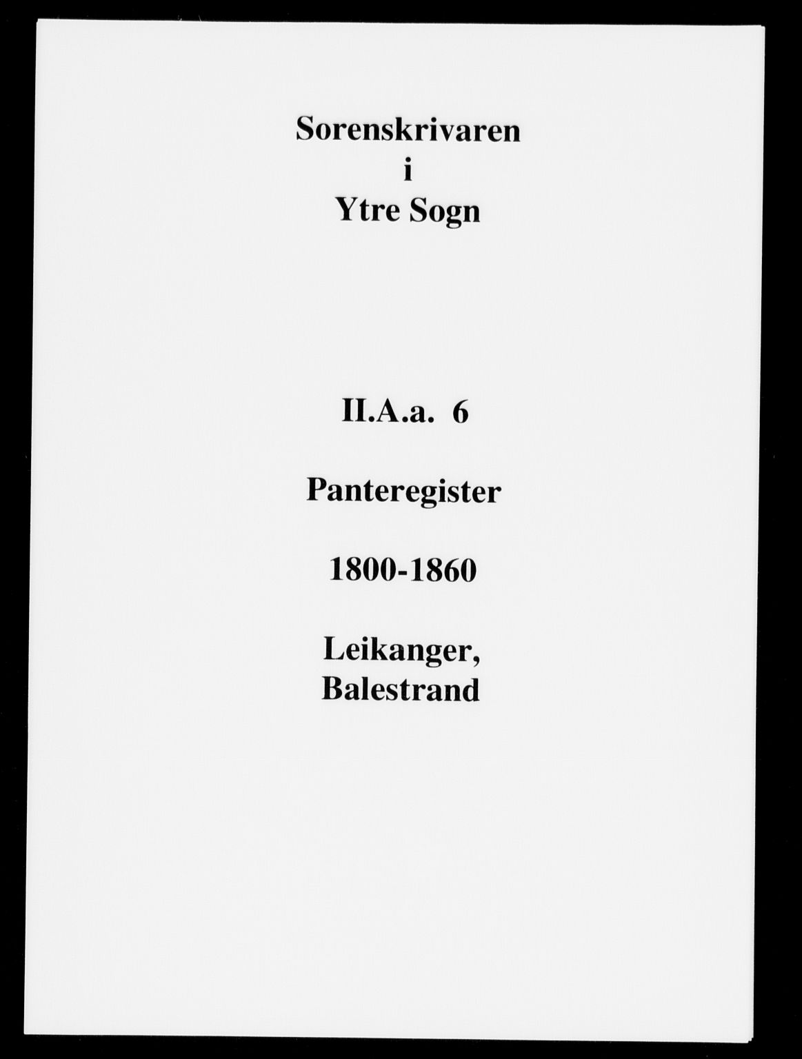 Ytre Sogn tingrett, SAB/A-2601/1/G/Gaa/L0006: Mortgage register no. II.A.a.6, 1800-1860