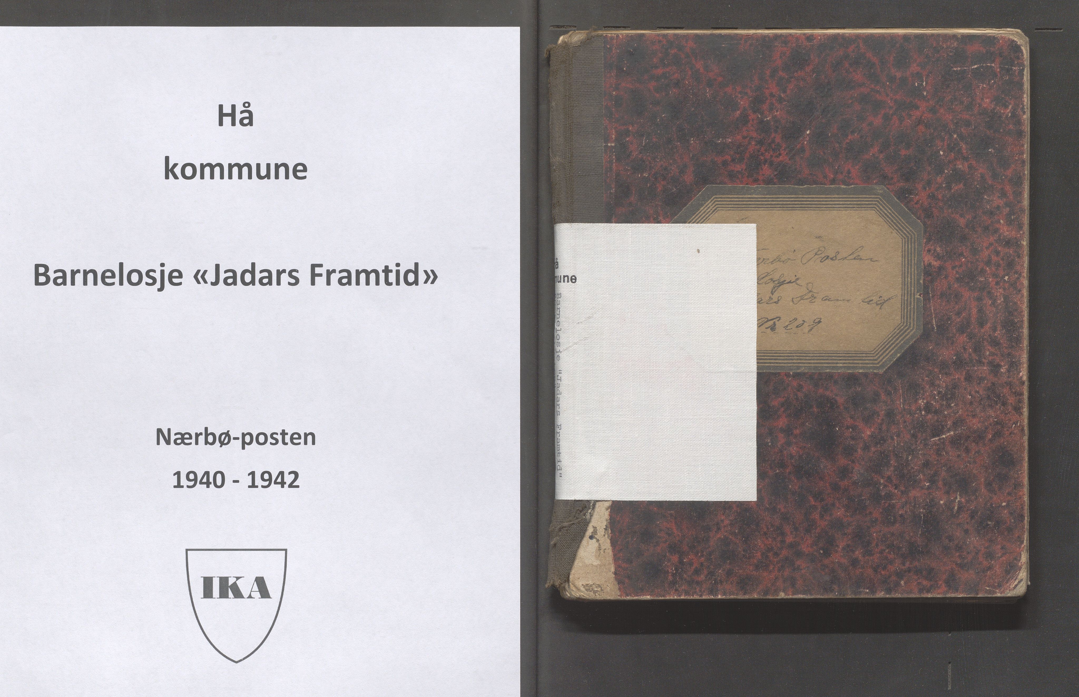 Hå kommune - PA 013 Barnelosje "Jadars Framtid" nr. 209, IKAR/K-102220/F/L0005: Nærbøposten, 1940-1942, p. 1