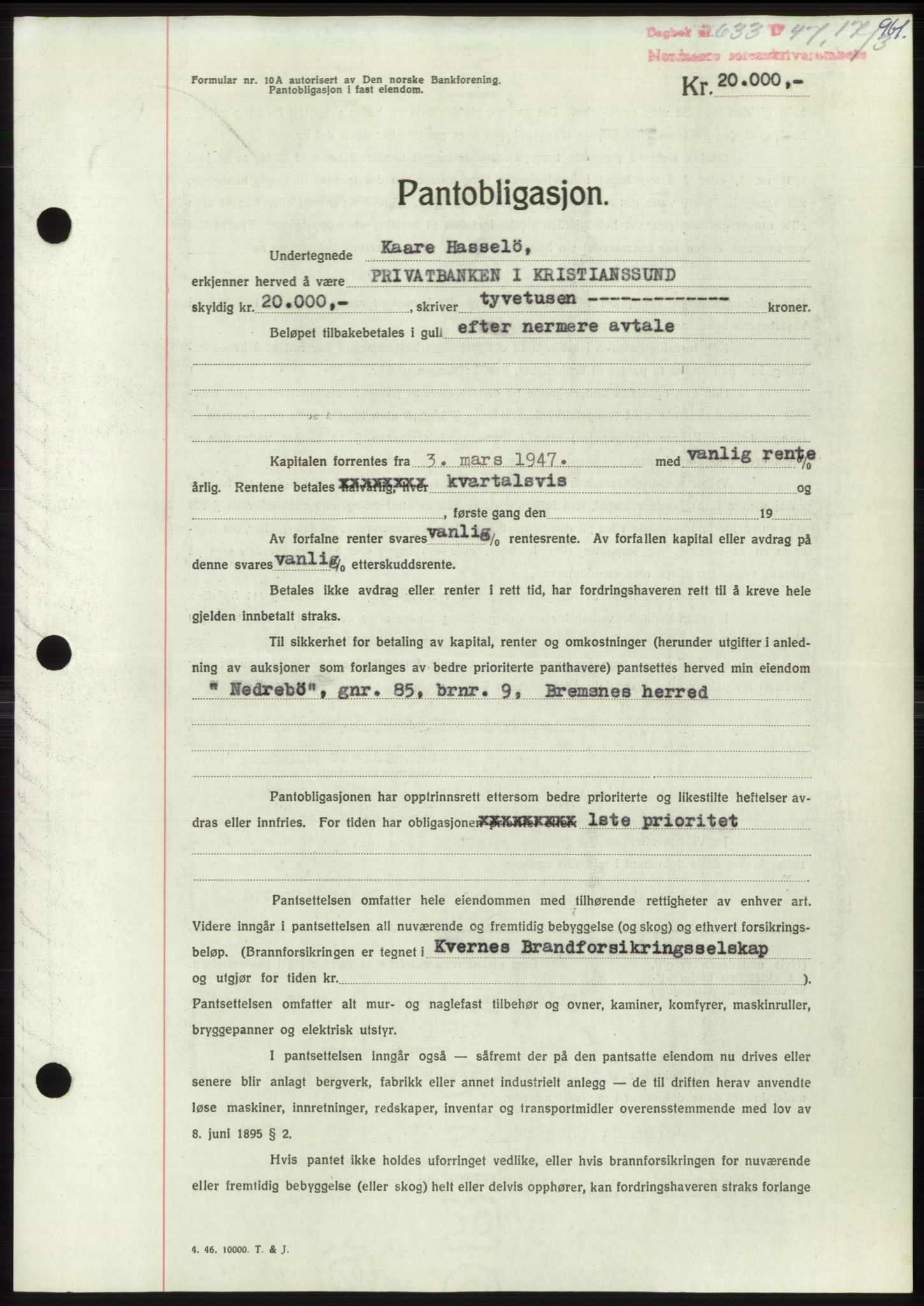 Nordmøre sorenskriveri, AV/SAT-A-4132/1/2/2Ca: Mortgage book no. B95, 1946-1947, Diary no: : 633/1947