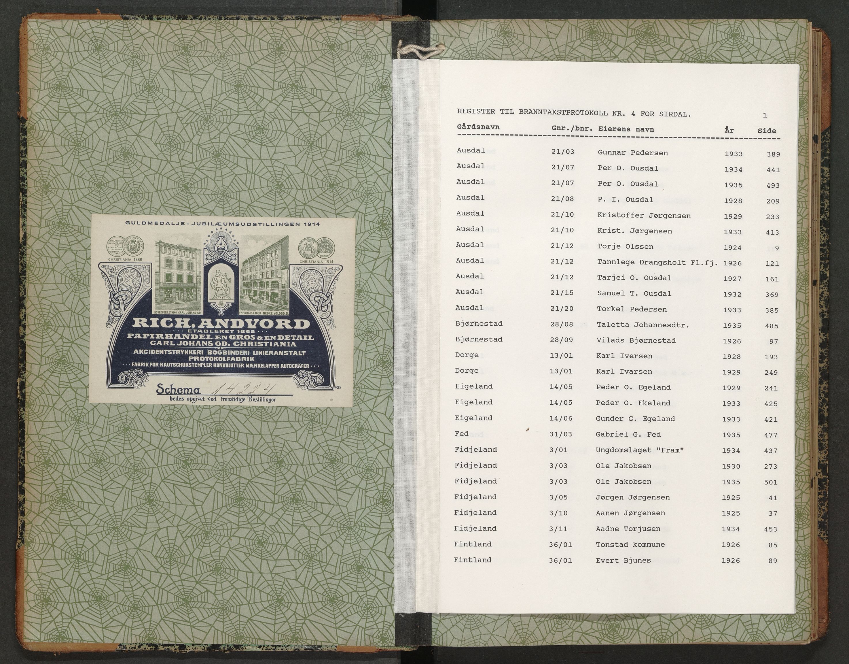 Norges Brannkasse Sirdal, AV/SAK-2241-0044/F/Fa/L0005: Branntakstprotokoll nr. 4 med gårdsnavnregister, 1924-1935