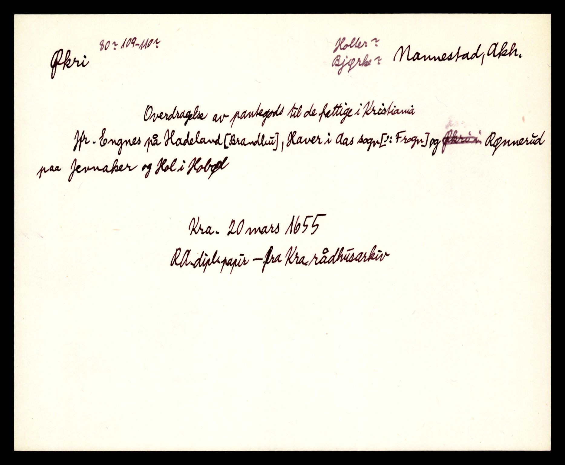 Riksarkivets diplomsamling, AV/RA-EA-5965/F35/F35e/L0006: Registreringssedler Akershus 2, 1400-1700, p. 825