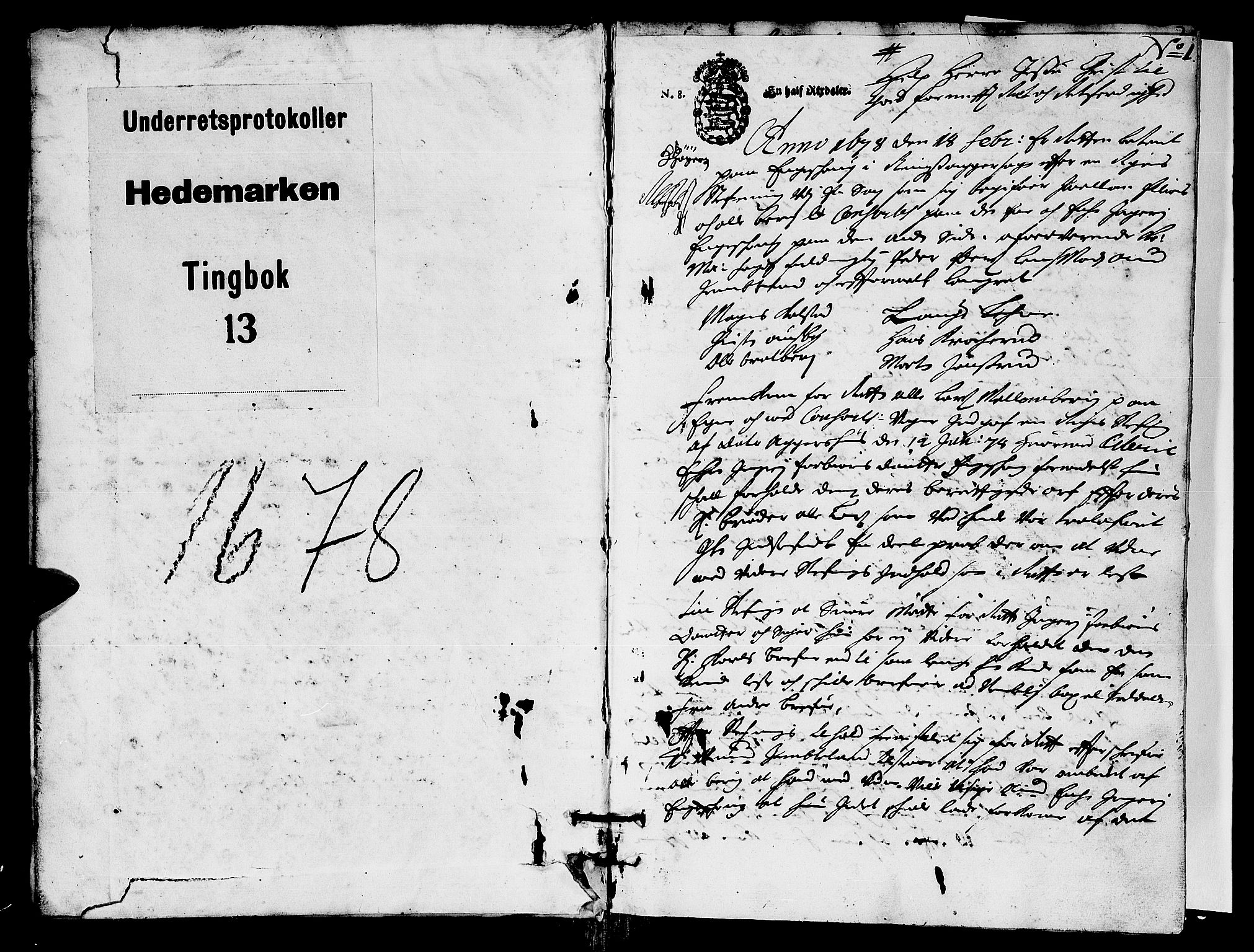 Hedemarken sorenskriveri, SAH/TING-034/G/Gb/L0014: Tingbok, 1678, p. 0b-1a