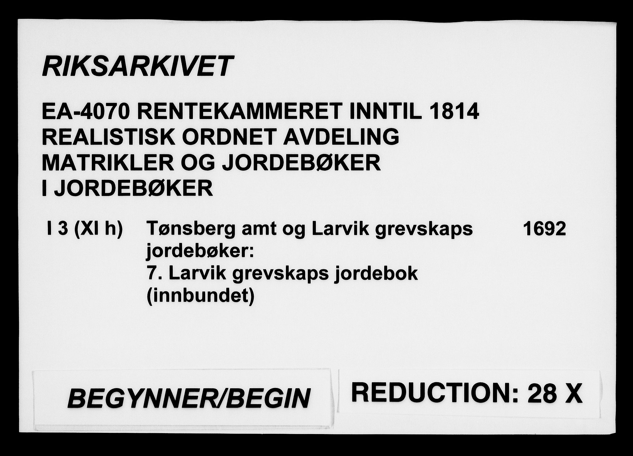 Rentekammeret inntil 1814, Realistisk ordnet avdeling, AV/RA-EA-4070/N/Na/L0003/0007: [XI h]: Tønsbergs amt og Larvik grevskaps jordebøker: / Larvik grevskaps jordebok, 1692